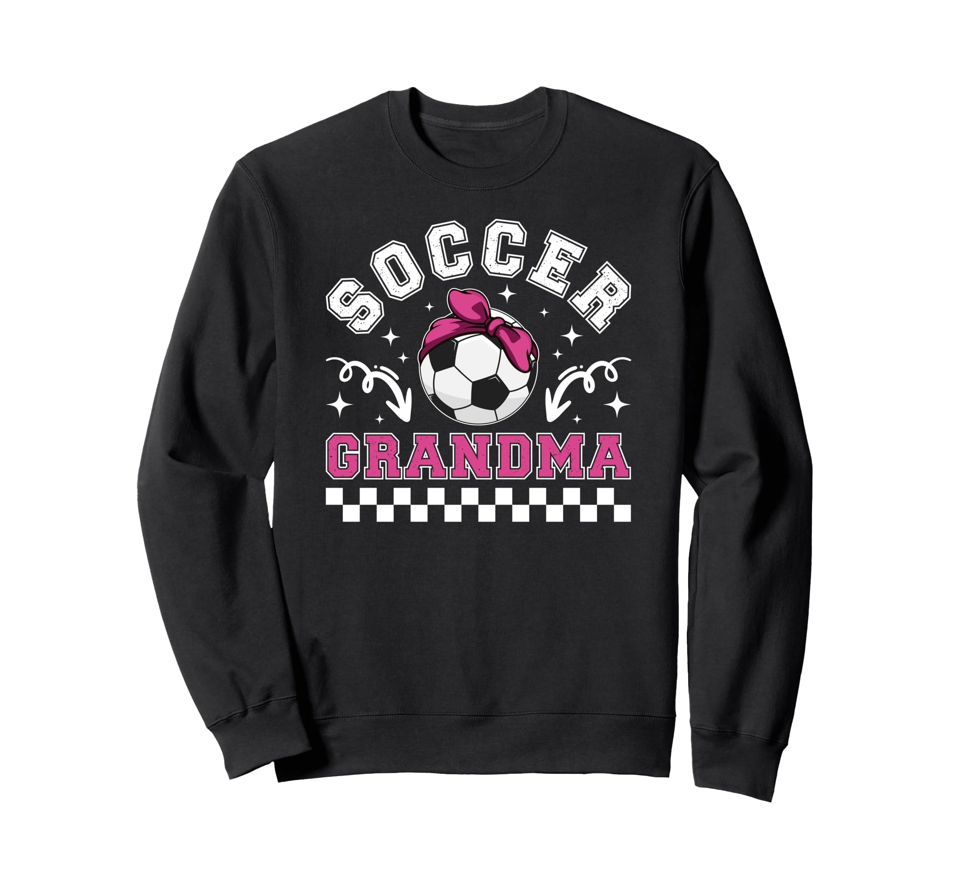 Soccer Grandma Soccer Player Sweatshirt - Fun Novelty Design for Adults - T-Shirt, Sweatshirt, Hoodie
