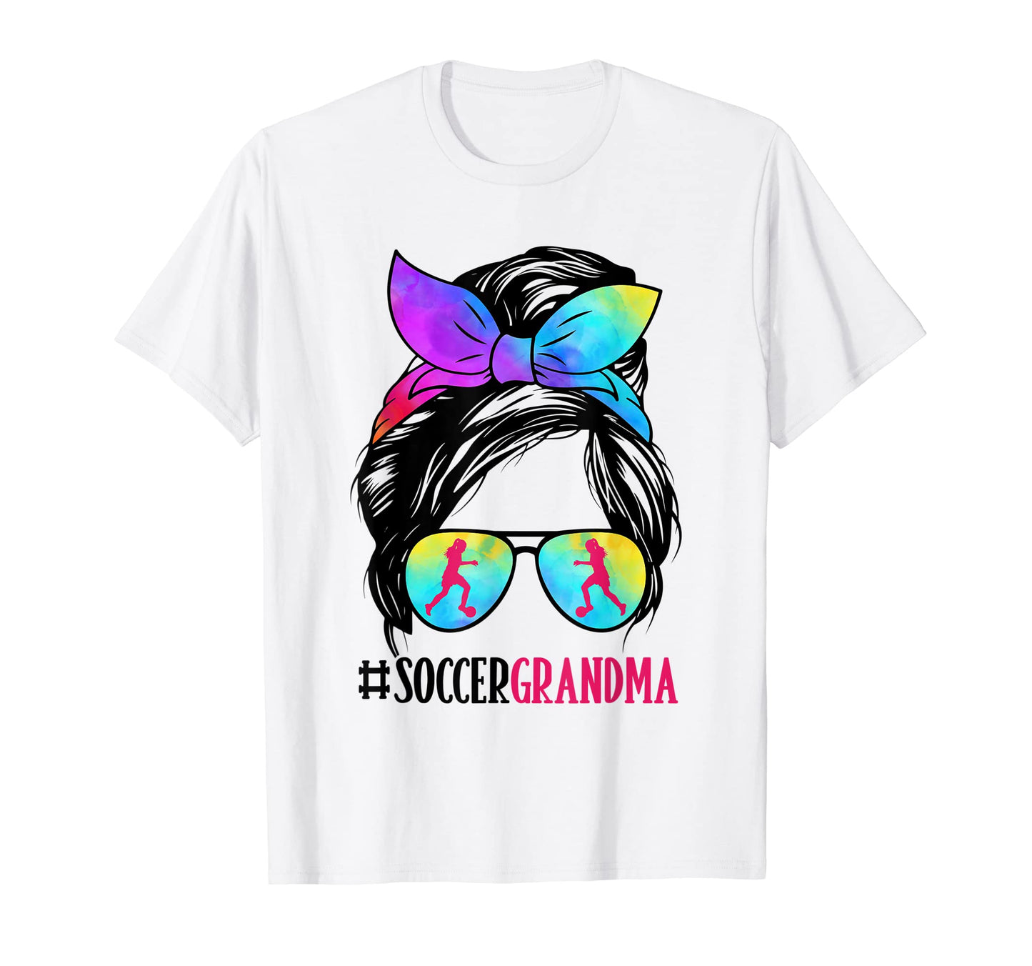 Soccer Grandma Messy Bun Hair Glasses T-Shirt - Minimalist Print Men Women - T-Shirt, Sweatshirt, Hoodie