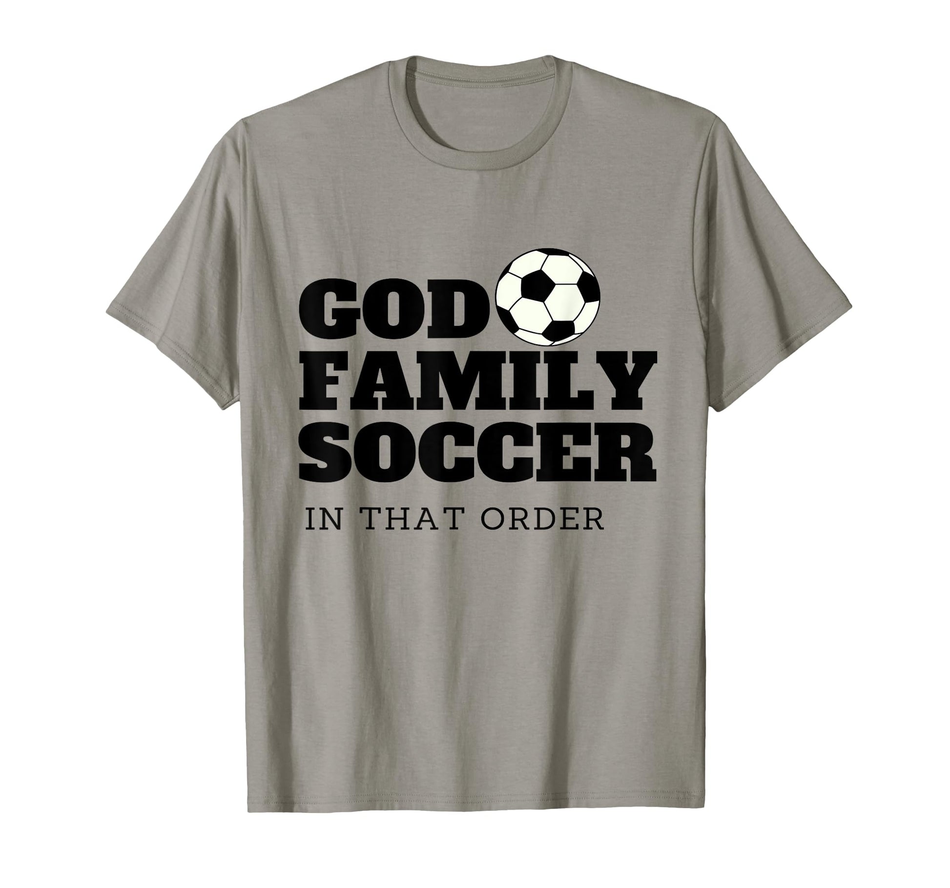 God Family Soccer T-Shirt - Graphic Print Men Women - T-Shirt, Sweatshirt, Hoodie