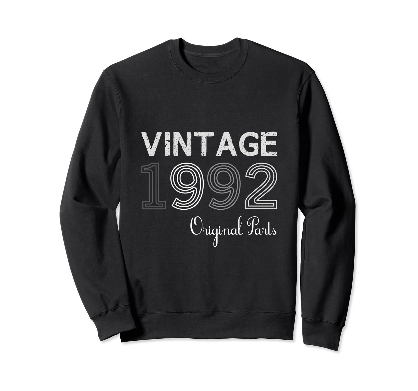 Year 1992 Gift Birthday Mom Dad Sweatshirt - Fun Novelty Design for Adults - T-Shirt, Sweatshirt, Hoodie