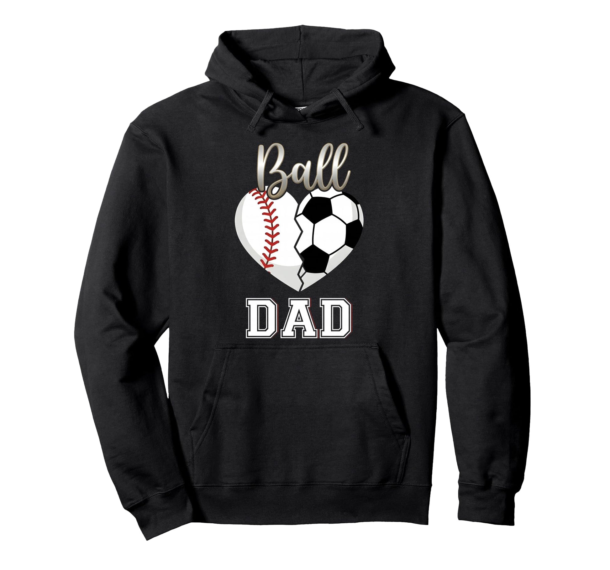 Ball Dad Baseball Soccer Heart Hoodie - Casual Everyday Wear for Adults - T-Shirt, Sweatshirt, Hoodie