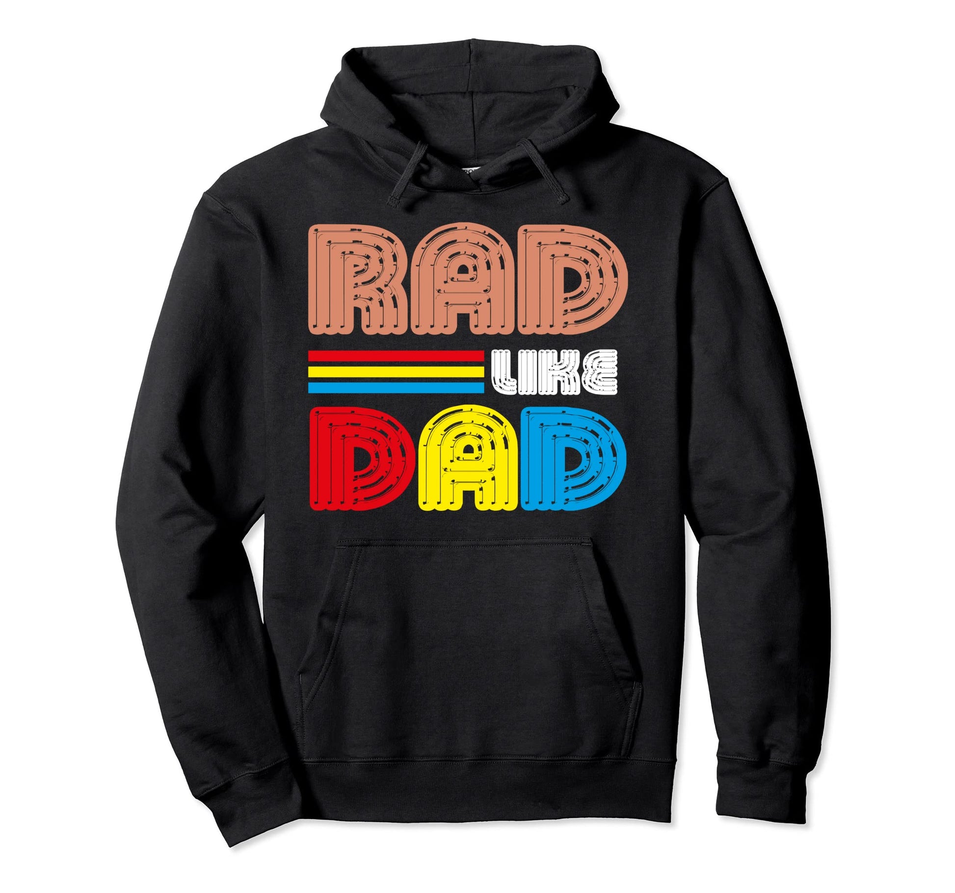 Rad Like Dad Daughter Son Matching Hoodie - Streetwear Style Unisex - T-Shirt, Sweatshirt, Hoodie