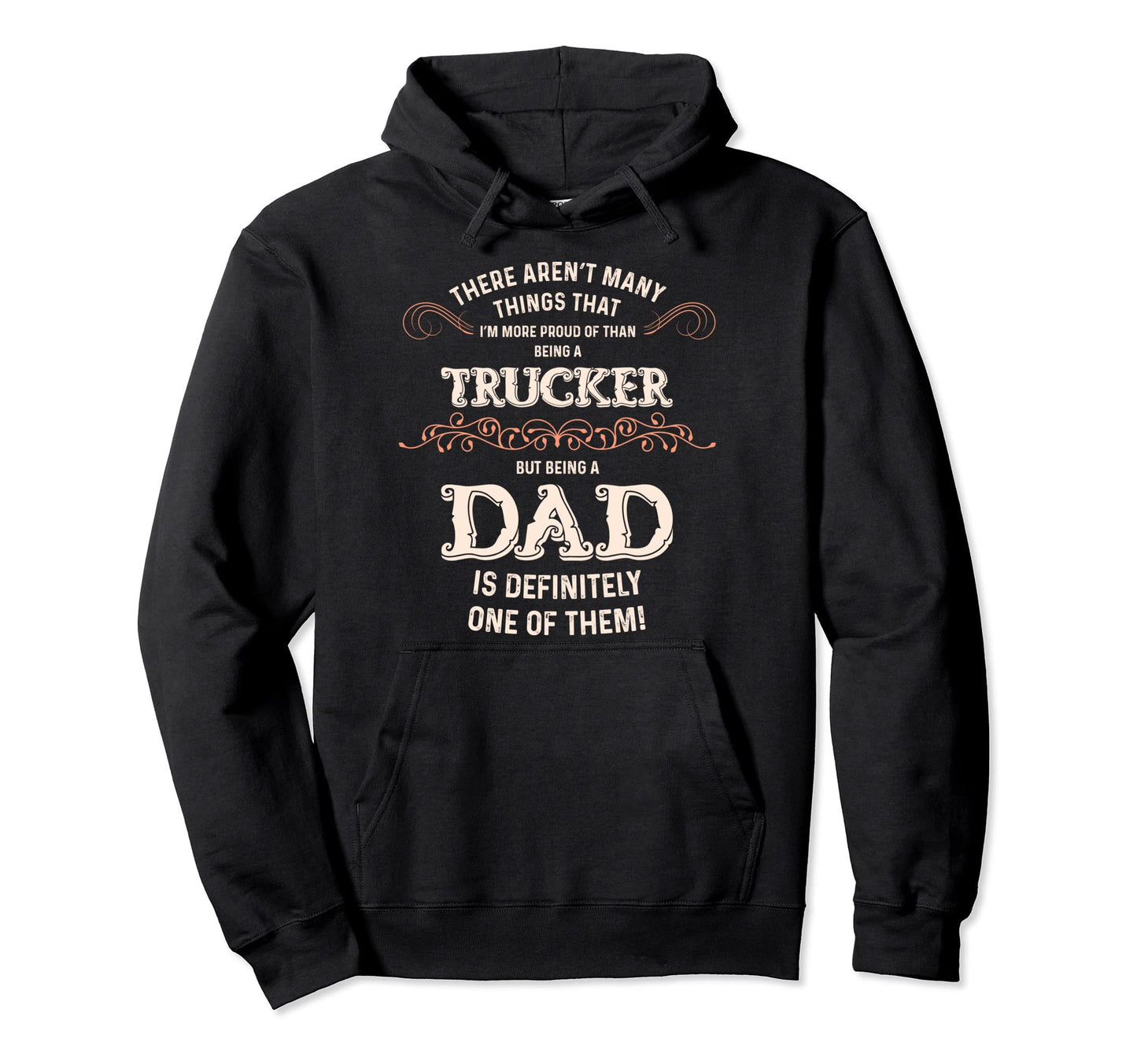 Proud Trucker Dad Hoodie - Unique Graphic Unisex - T-Shirt, Sweatshirt, Hoodie