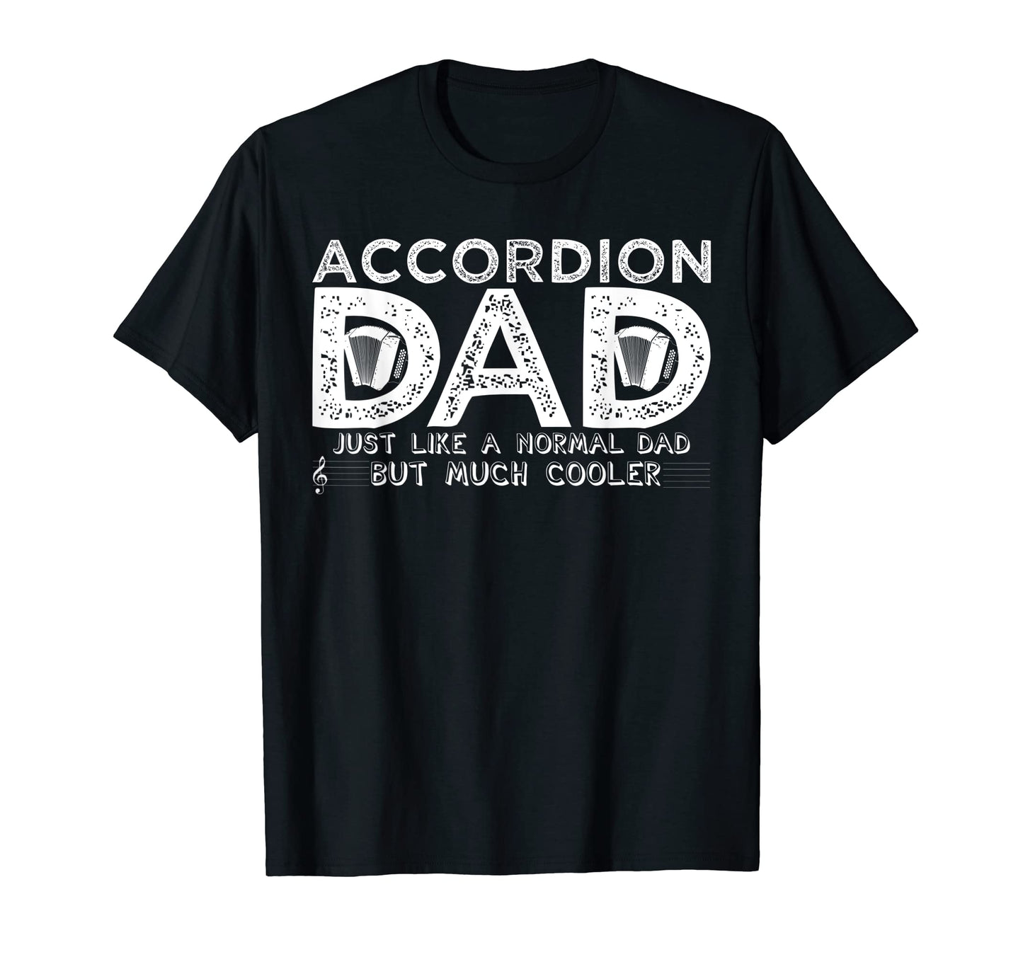 Accordionist Dad Joke Daddy Musician T-Shirt - Graphic Print Men Women - T-Shirt, Sweatshirt, Hoodie