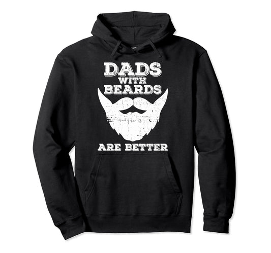 Bearded Dad Beard Grooming Dads Hoodie - Fun Novelty Design Men Women - T-Shirt, Sweatshirt, Hoodie