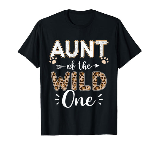 Aunt Wild One Birthday Matching T-Shirt - Casual Everyday Wear Unisex - T-Shirt, Sweatshirt, Hoodie