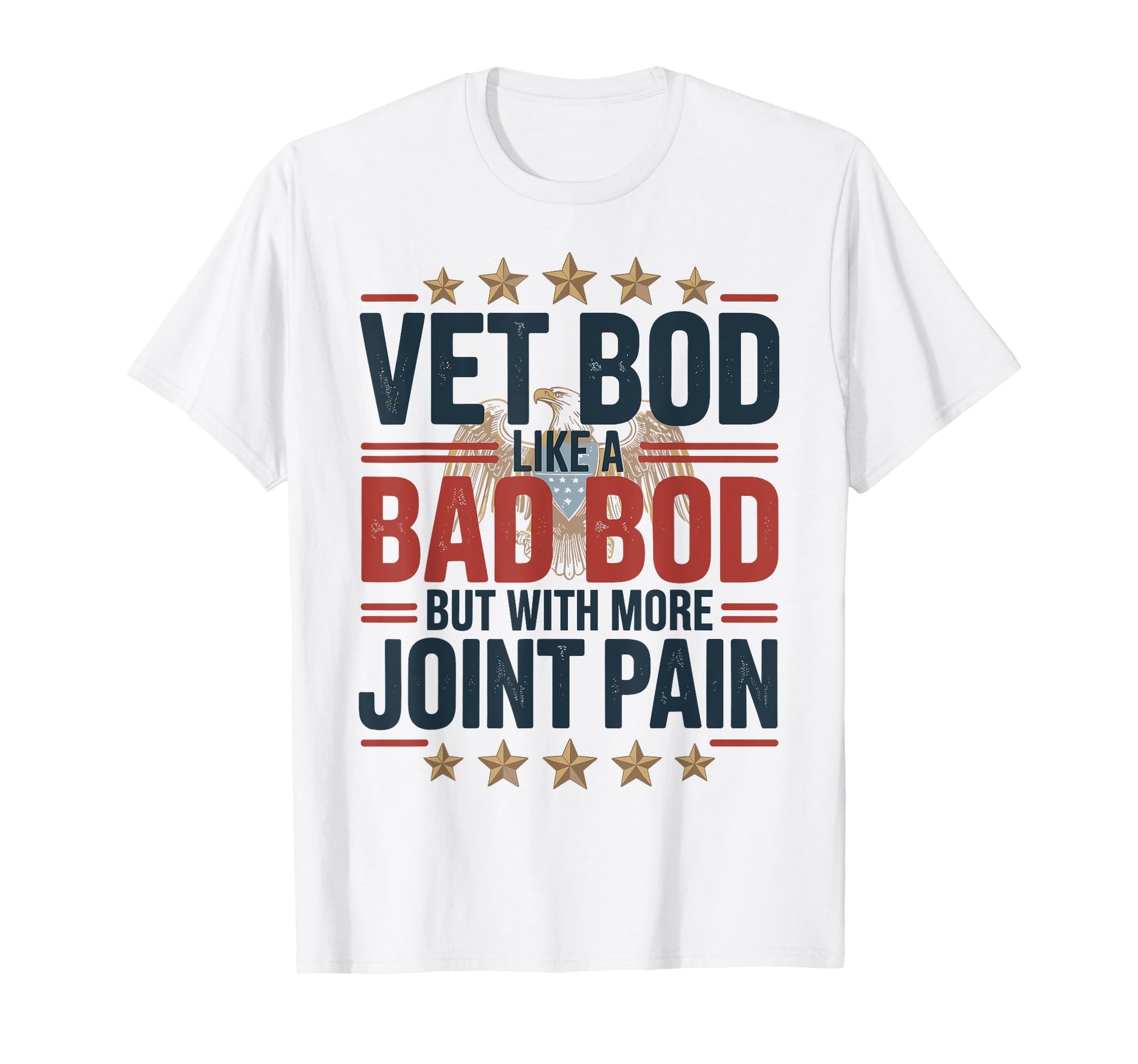 Vet Bod Like Dad Bod More Joint T-Shirt - Casual Everyday Wear for Adults - T-Shirt, Sweatshirt, Hoodie