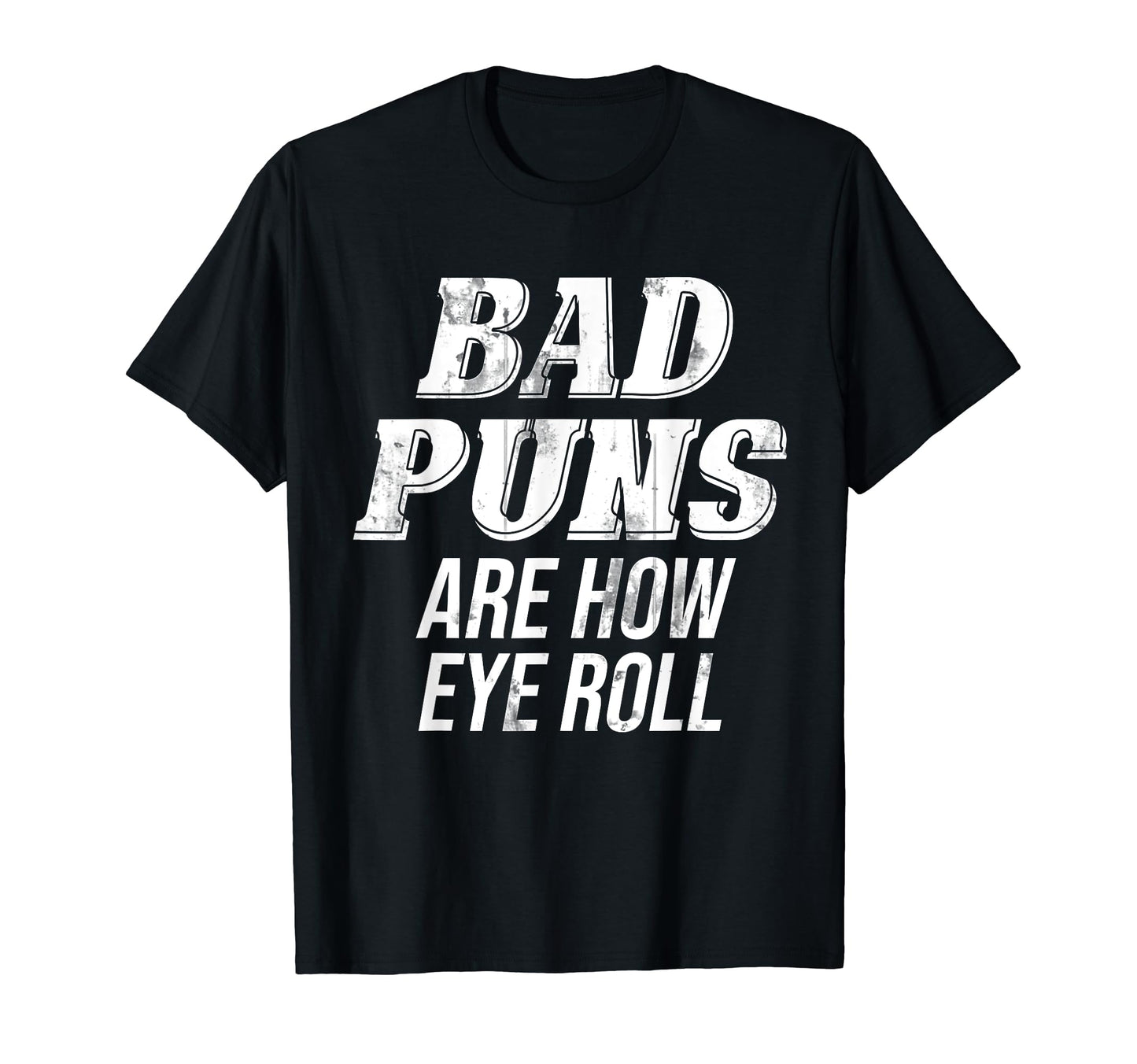 Funny Sarcastic Rad Bad Puns Are T-Shirt - Casual Everyday Wear Men Women - T-Shirt, Sweatshirt, Hoodie