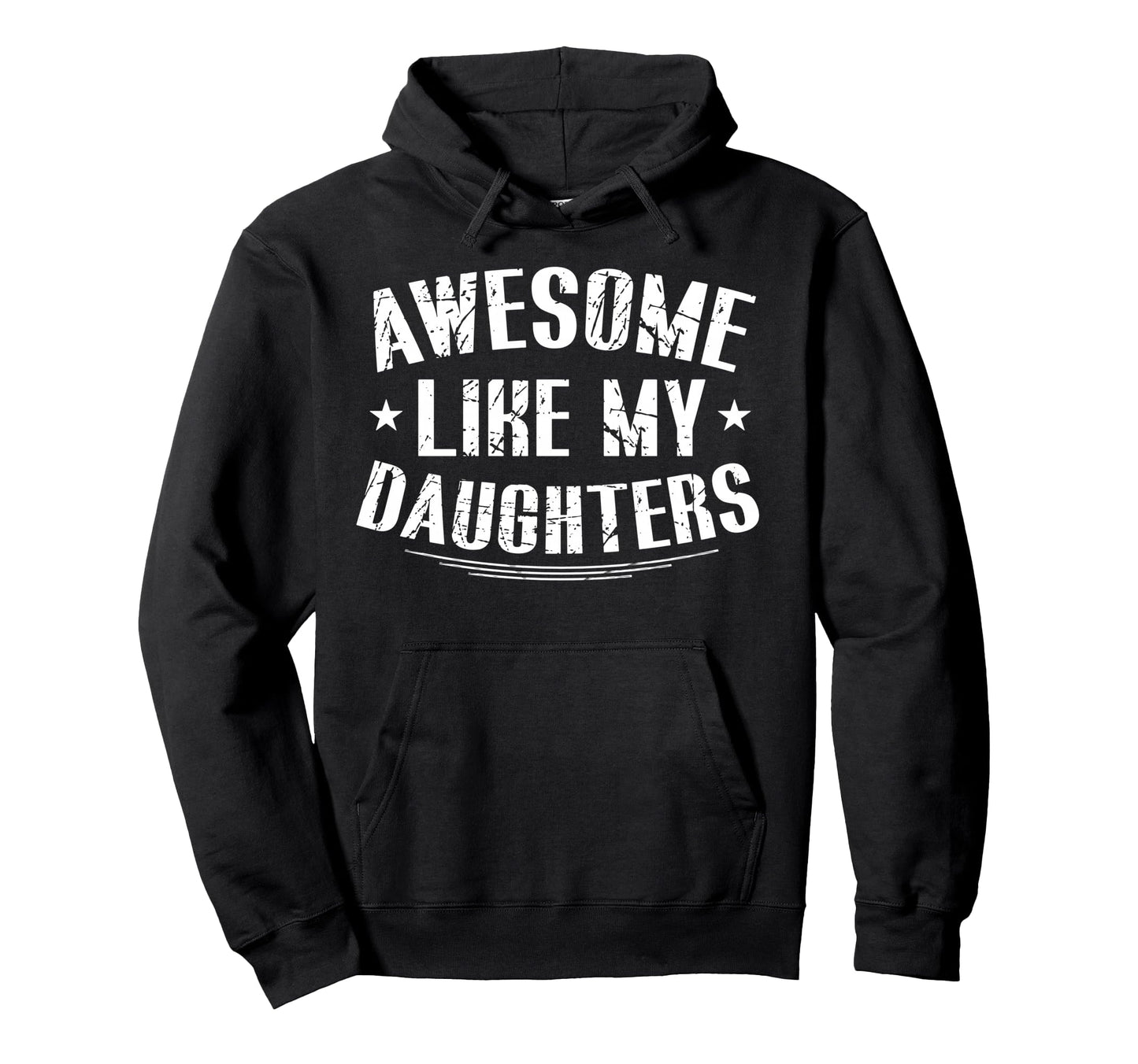 Awesome Like My Daughters Funny Hoodie - Minimalist Print Men Women - T-Shirt, Sweatshirt, Hoodie
