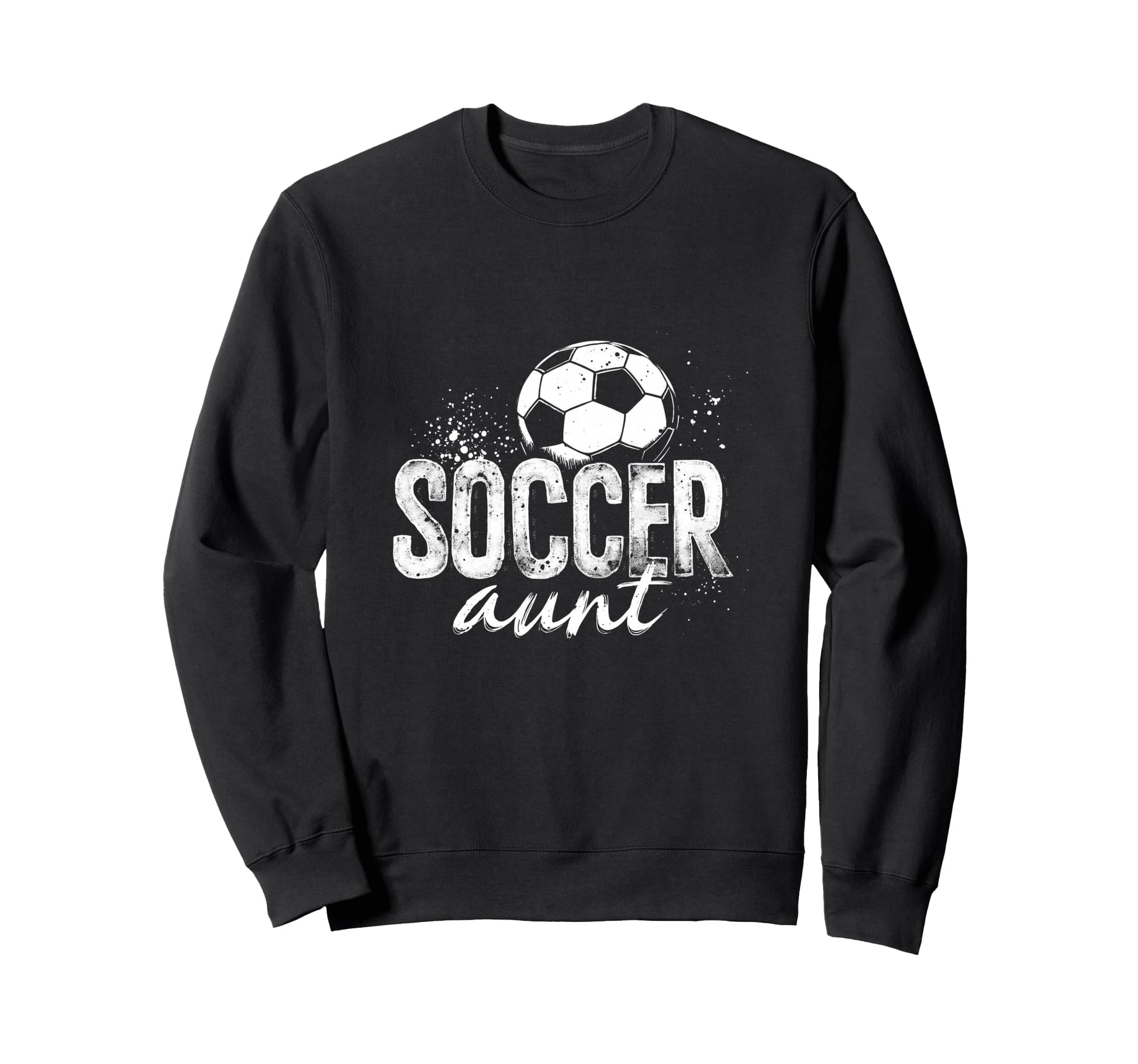 Soccer Aunt Sweatshirt - Fun Novelty Design Men Women - T-Shirt, Sweatshirt, Hoodie