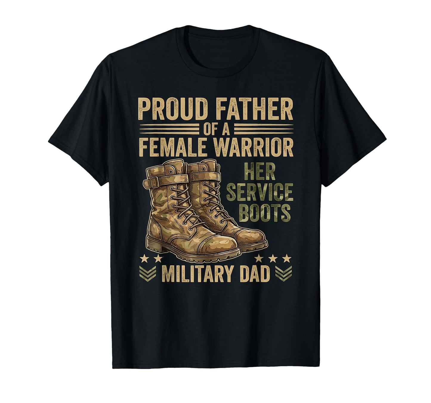 Proud Military Dad Femal Warrior T-Shirt - Unique Graphic for Adults - T-Shirt, Sweatshirt, Hoodie