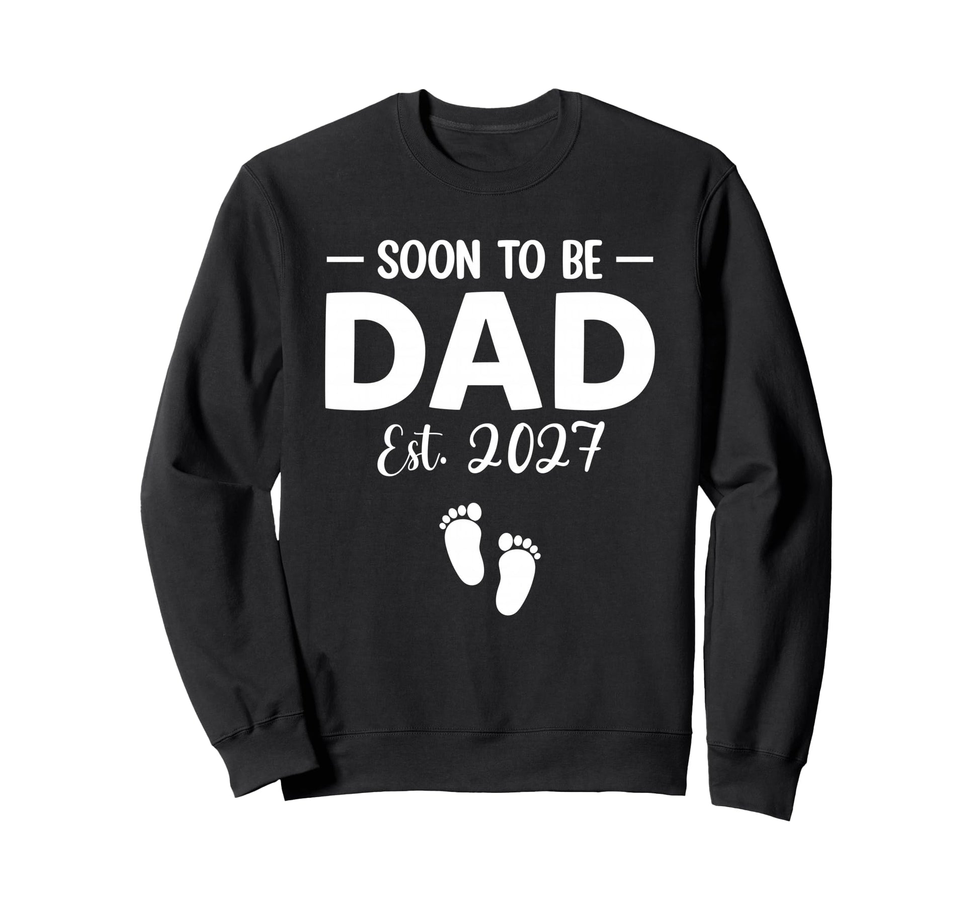 Promoted To Dad Est 2027 Funny Sweatshirt - Custom Art Print for Adults - T-Shirt, Sweatshirt, Hoodie