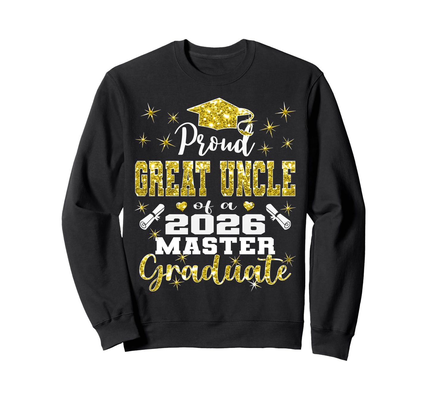 Proud Great Uncle 2026 Class Sweatshirt - Custom Art Print Men Women - T-Shirt, Sweatshirt, Hoodie