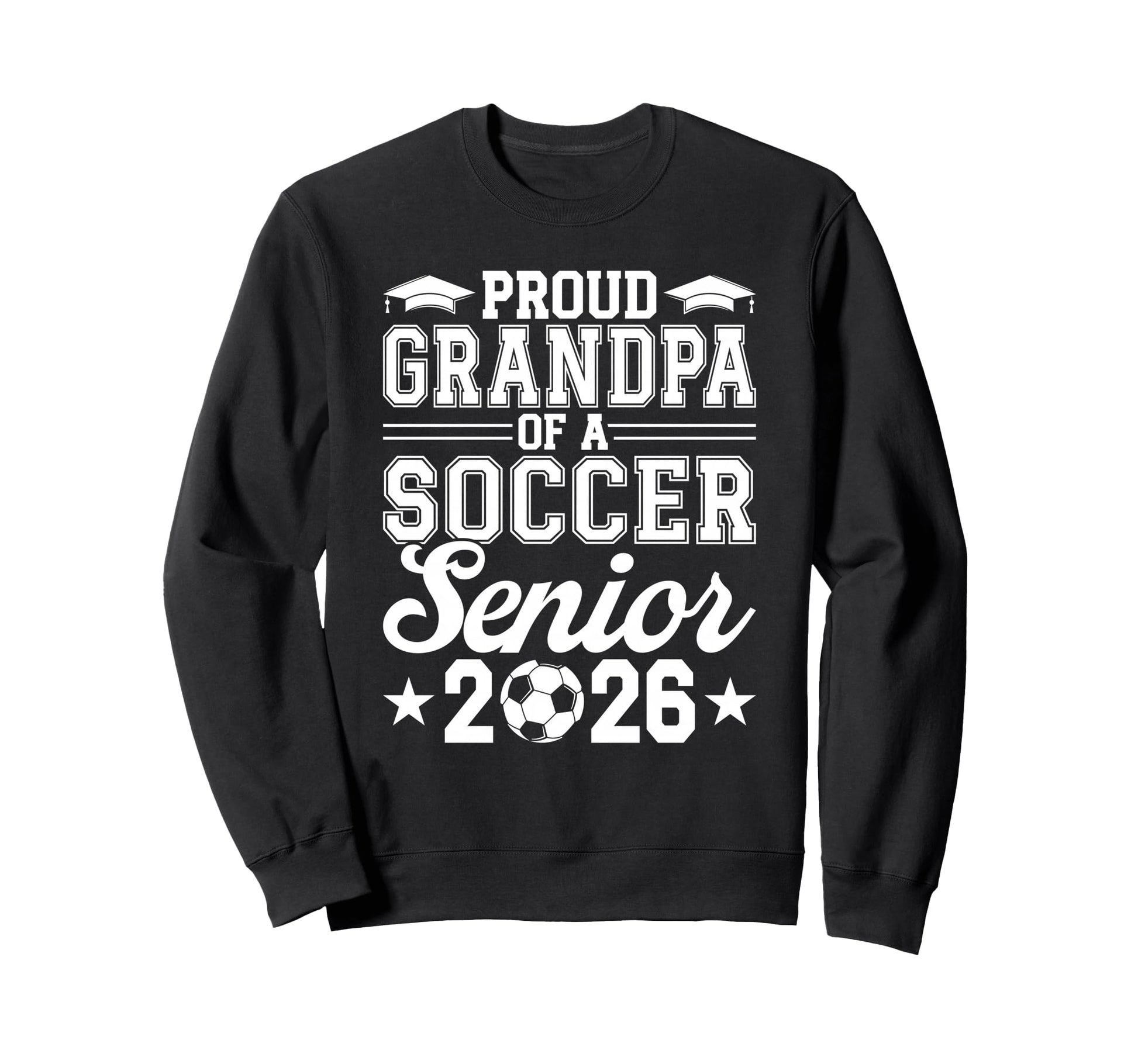 Proud Grandpa 2026 Senior Sweatshirt - Casual Everyday Wear for Adults - T-Shirt, Sweatshirt, Hoodie