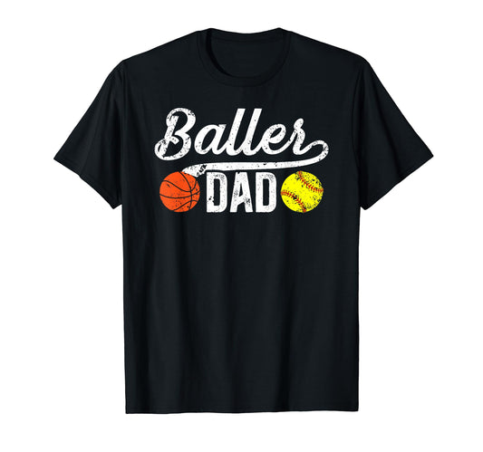 Baller Dad Softball Basketball Dad T-Shirt - Minimalist Print for Adults - T-Shirt, Sweatshirt, Hoodie