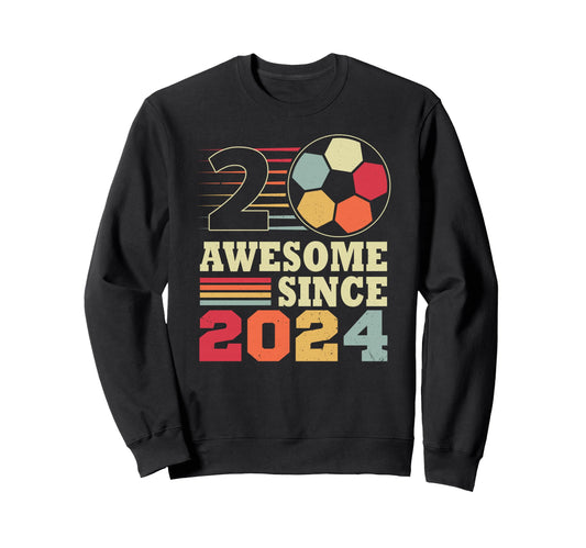 Awesome 2 Since 2024 Soccer 2Nd Sweatshirt - Graphic Print Men Women - T-Shirt, Sweatshirt, Hoodie