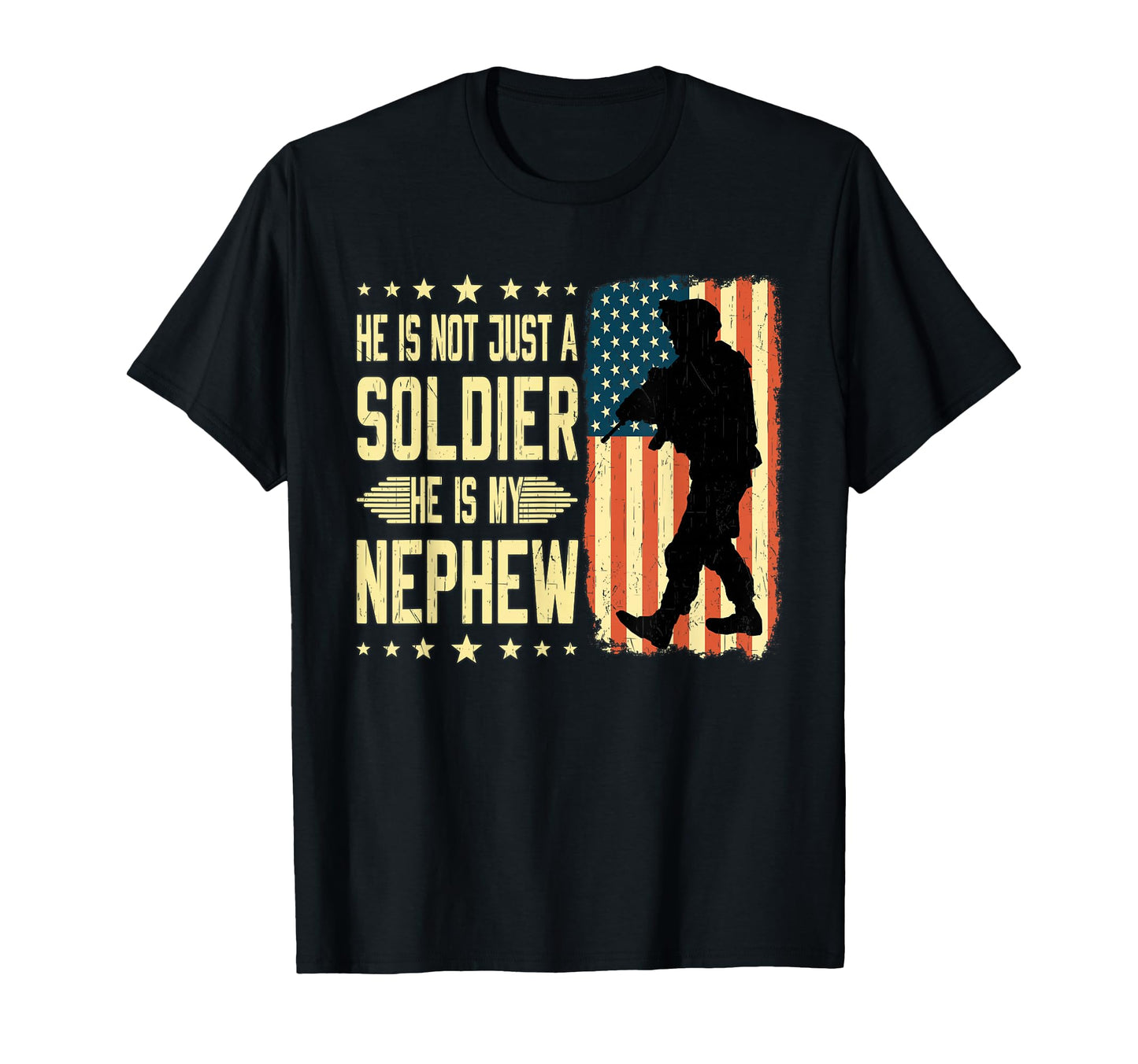 My Nephew Is Soldier Hero Proud Army T-Shirt - Unique Graphic for Adults - T-Shirt, Sweatshirt, Hoodie