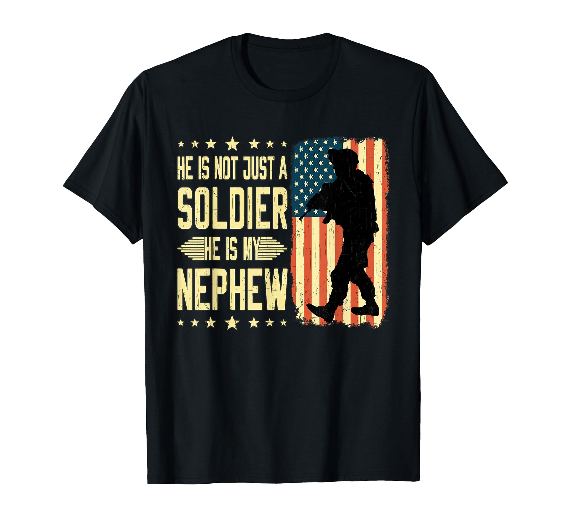 My Nephew Is Soldier Hero Proud Army T-Shirt - Unique Graphic for Adults - T-Shirt, Sweatshirt, Hoodie