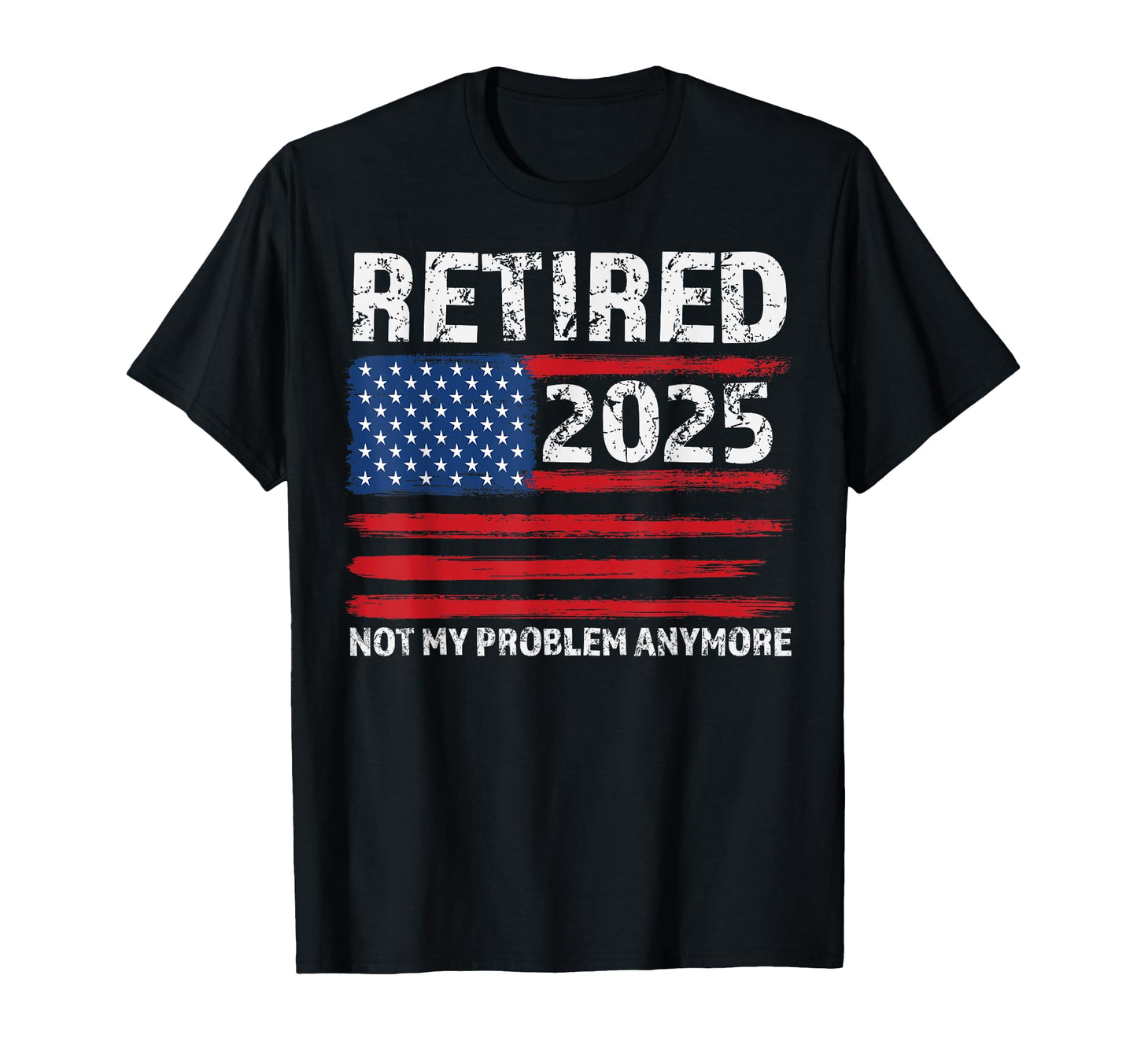 Retired 2025 Decoration Military Dad T-Shirt - Trendy Graphic for Adults - T-Shirt, Sweatshirt, Hoodie