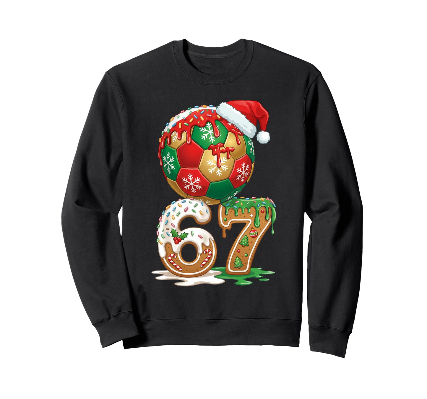 Soccer Drip Number 67 Soccer 67 Sweatshirt - Aesthetic Graphic Unisex - T-Shirt, Sweatshirt, Hoodie