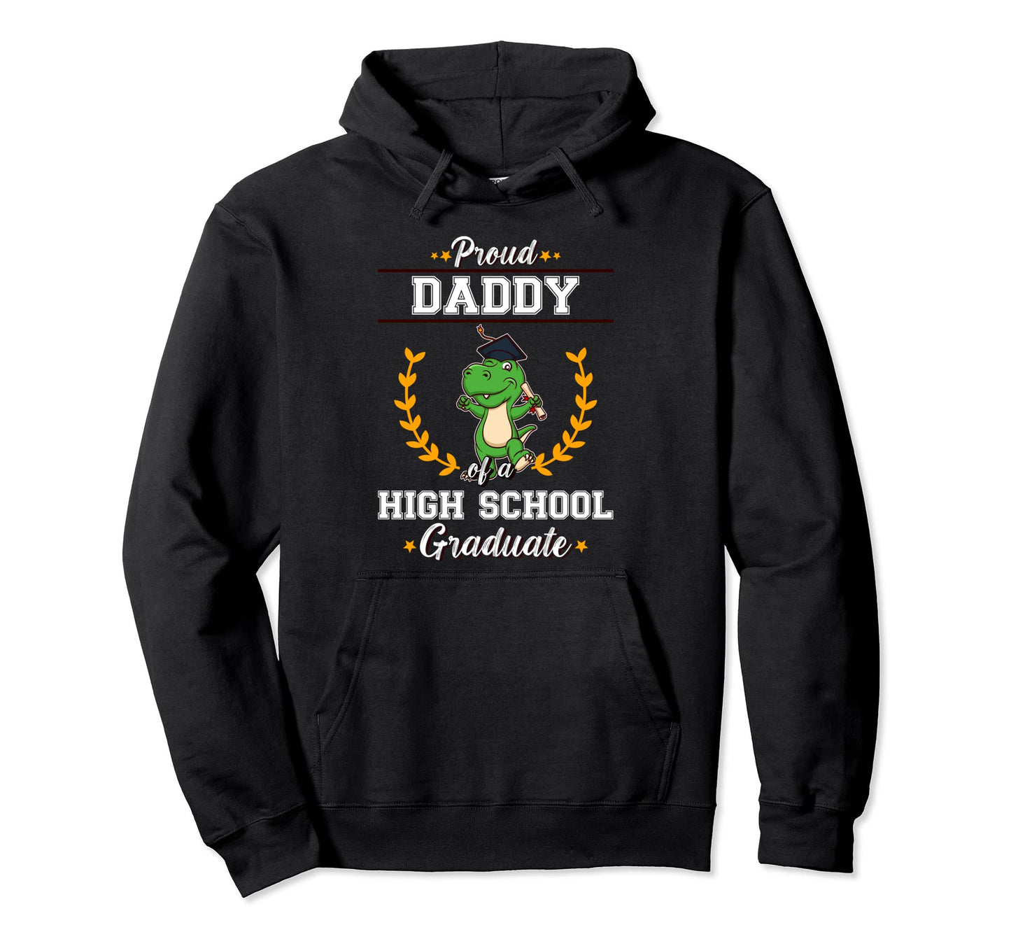 Proud Dad High School Graduate Hoodie - Custom Art Print Men Women - T-Shirt, Sweatshirt, Hoodie