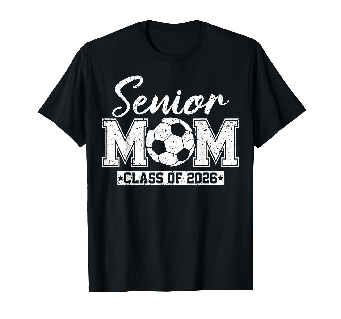 Senior Mom Class 2026 Soccer Mom T-Shirt - Streetwear Style Men Women - T-Shirt, Sweatshirt, Hoodie
