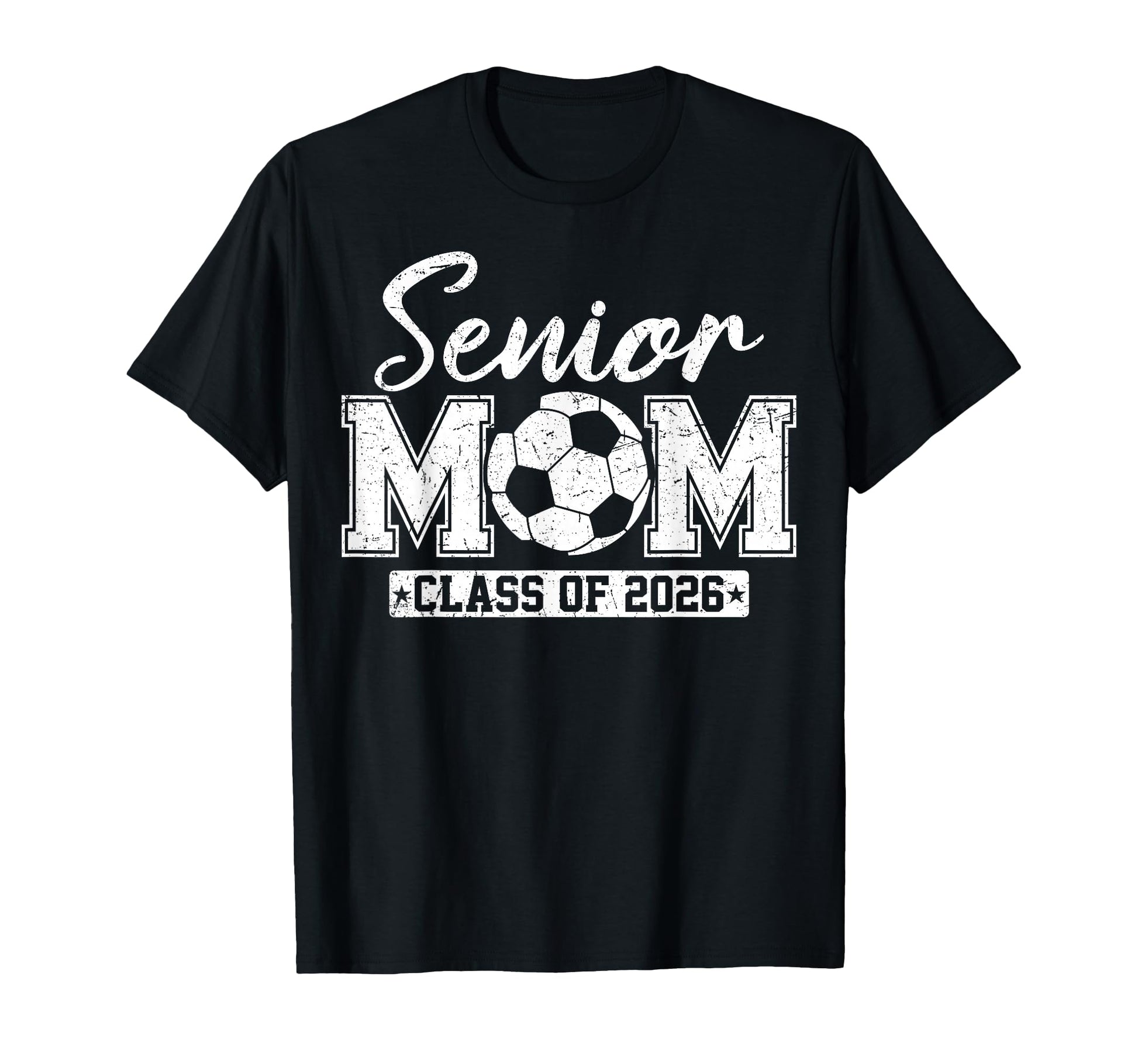 Senior Mom Class 2026 Soccer Mom T-Shirt - Streetwear Style Men Women - T-Shirt, Sweatshirt, Hoodie