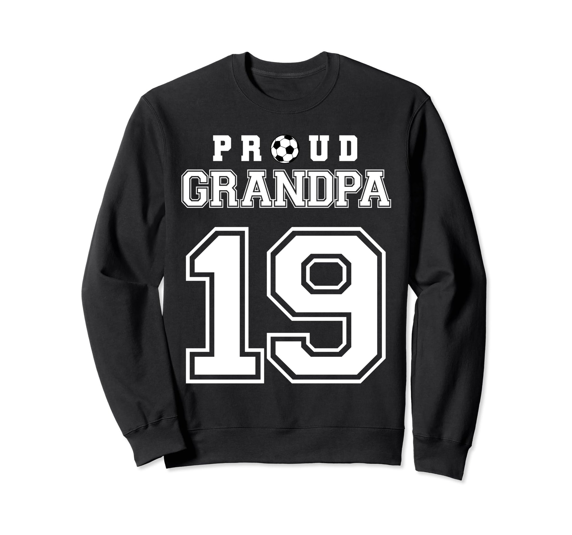 Number 19 Custom Proud Soccer Sweatshirt - Novelty Apparel for Adults - T-Shirt, Sweatshirt, Hoodie