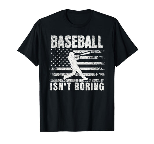 Baseball Isnt Boring Usa Flag T-Shirt - Novelty Apparel Men Women - T-Shirt, Sweatshirt, Hoodie