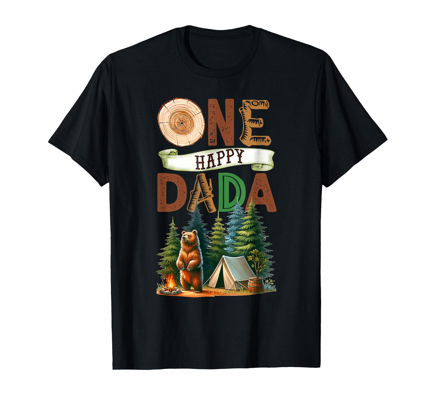 One Happy Dada Camper First Birthday T-Shirt - Fun Novelty Design Unisex - T-Shirt, Sweatshirt, Hoodie