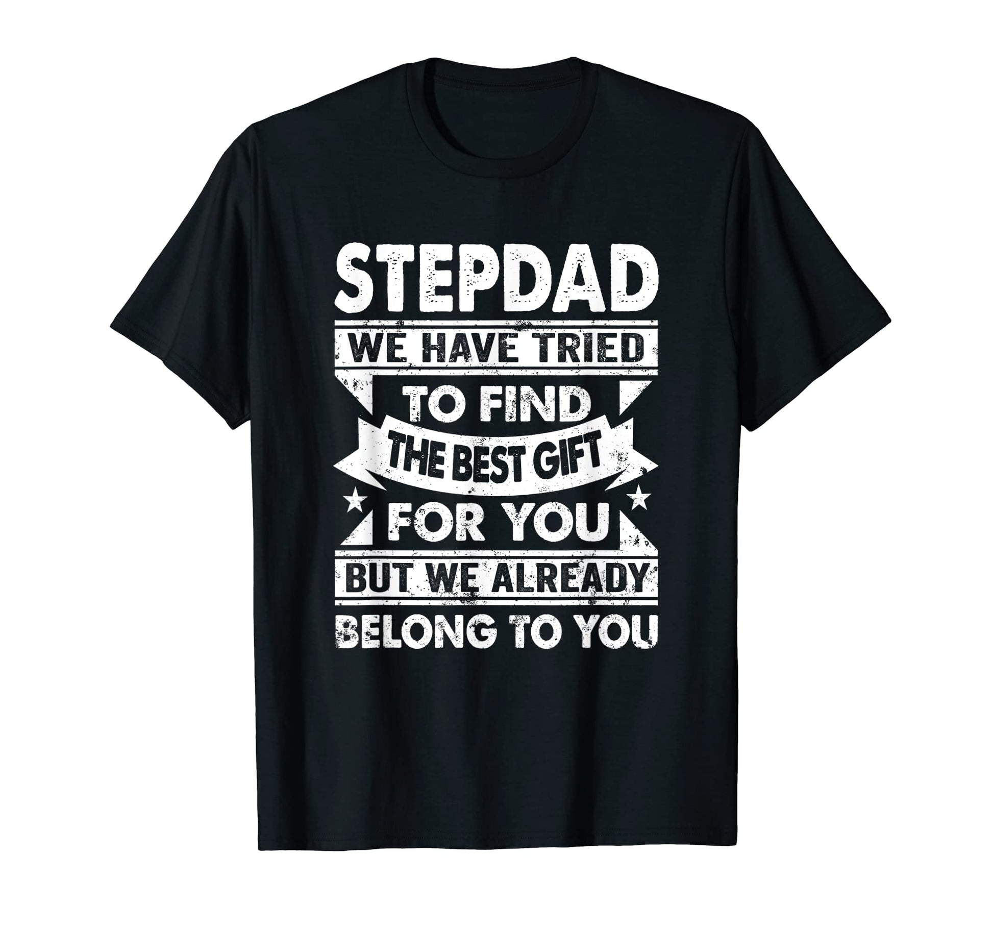 Funny Fathers Day Step Dad Gift From T-Shirt - Trendy Graphic for Adults - T-Shirt, Sweatshirt, Hoodie
