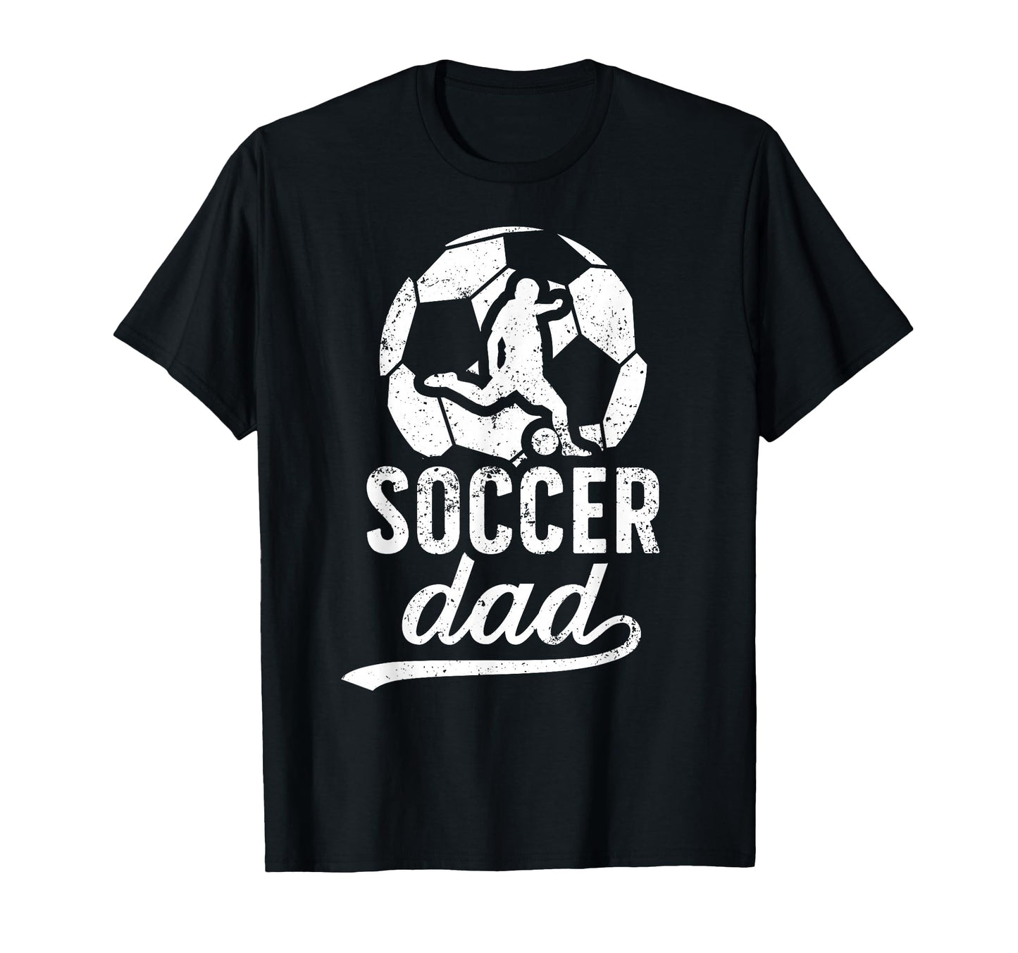 Soccer Dad Soccer Player Dad Soccer T-Shirt - Streetwear Style Men Women - T-Shirt, Sweatshirt, Hoodie