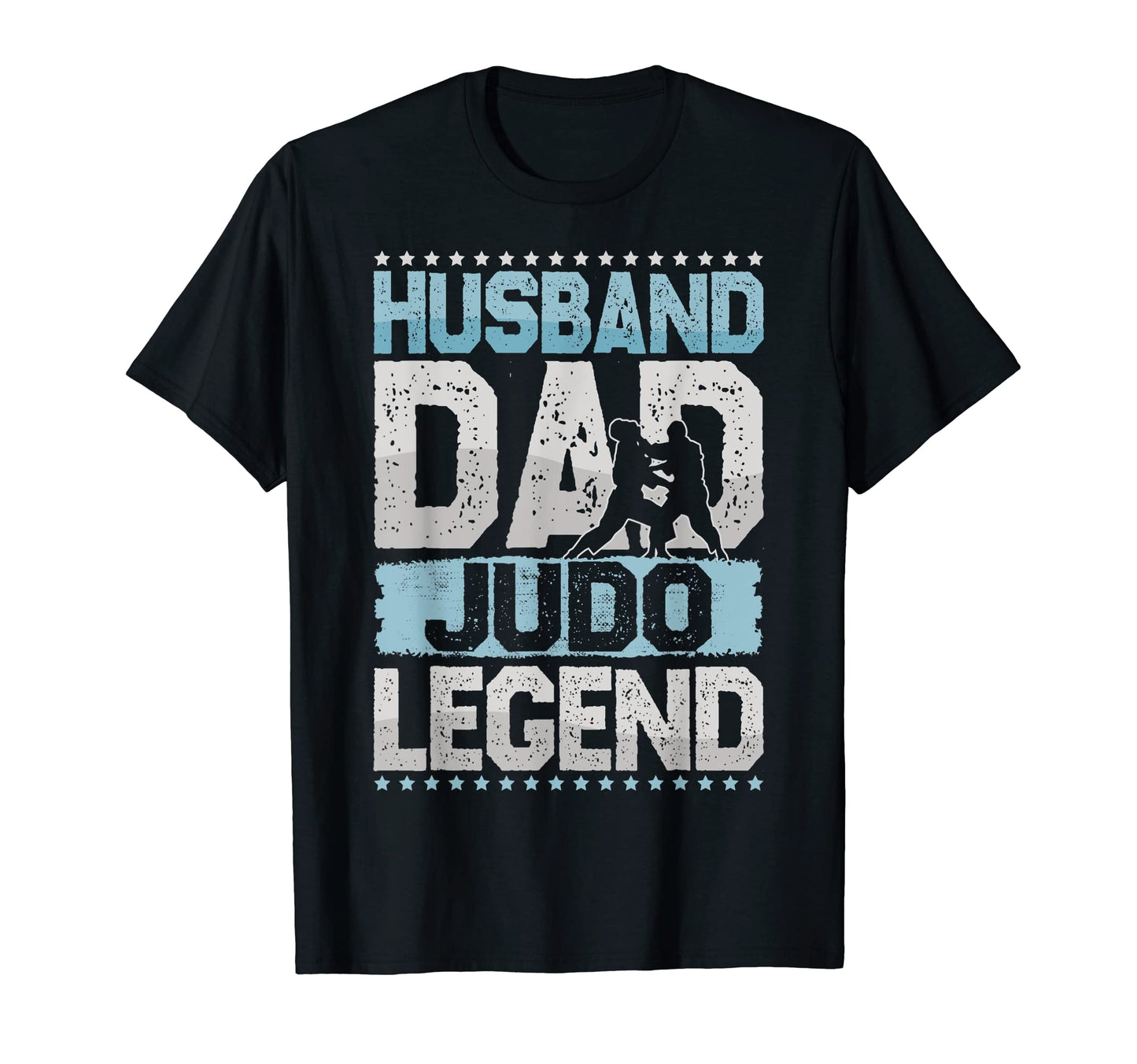 Martial Arts Husband Dad Judo Legend T-Shirt - Streetwear Style Men Women - T-Shirt, Sweatshirt, Hoodie