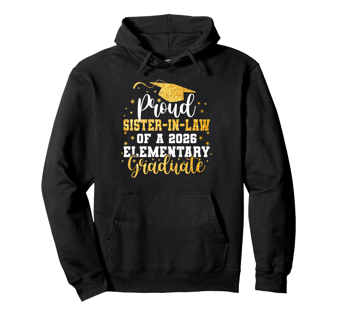 Proud Sister Law Class 2026 Hoodie - Casual Everyday Wear for Adults - T-Shirt, Sweatshirt, Hoodie