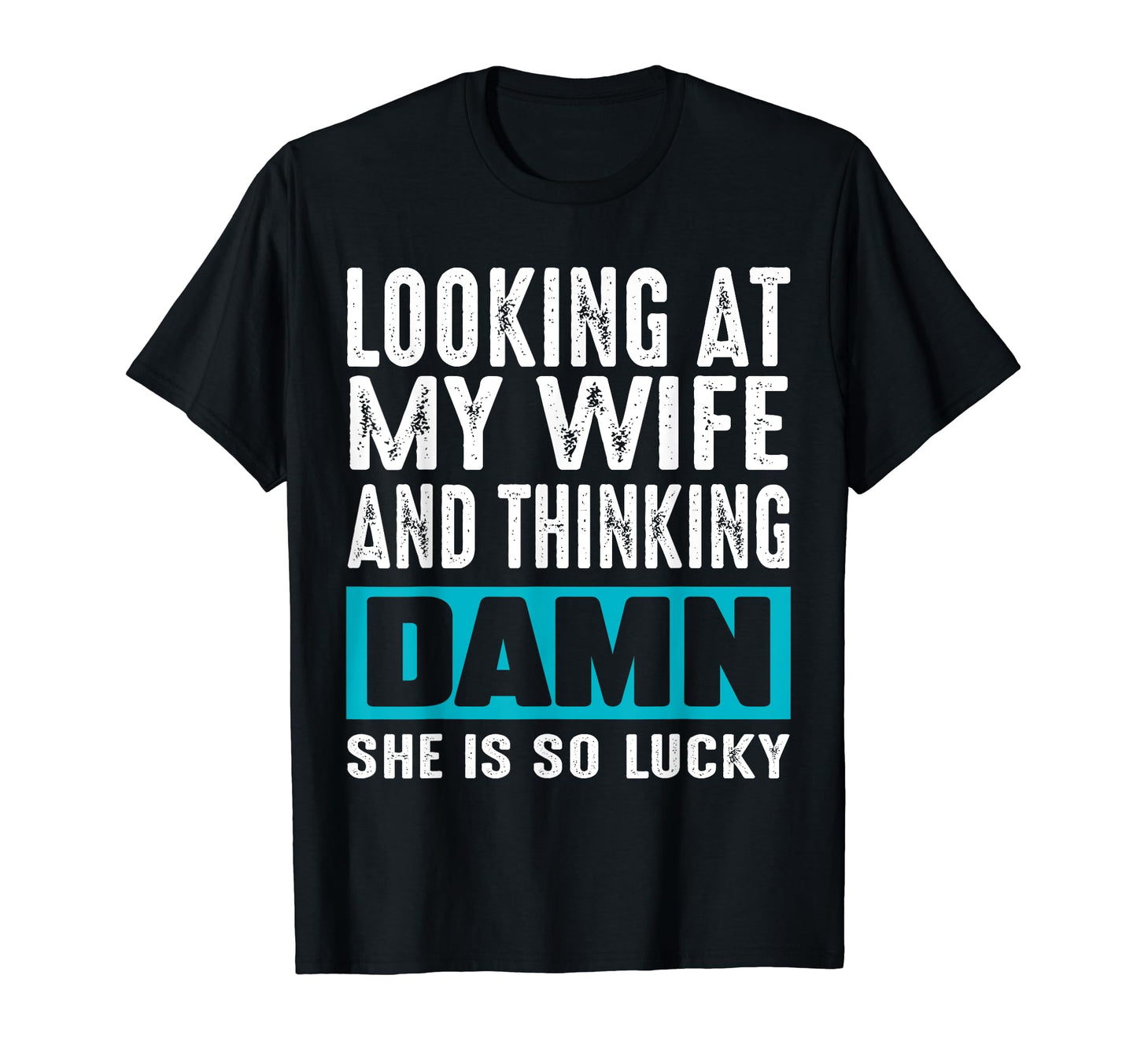 Funny Husband From Wife Sarcastic T-Shirt - Minimalist Print for Adults - T-Shirt, Sweatshirt, Hoodie