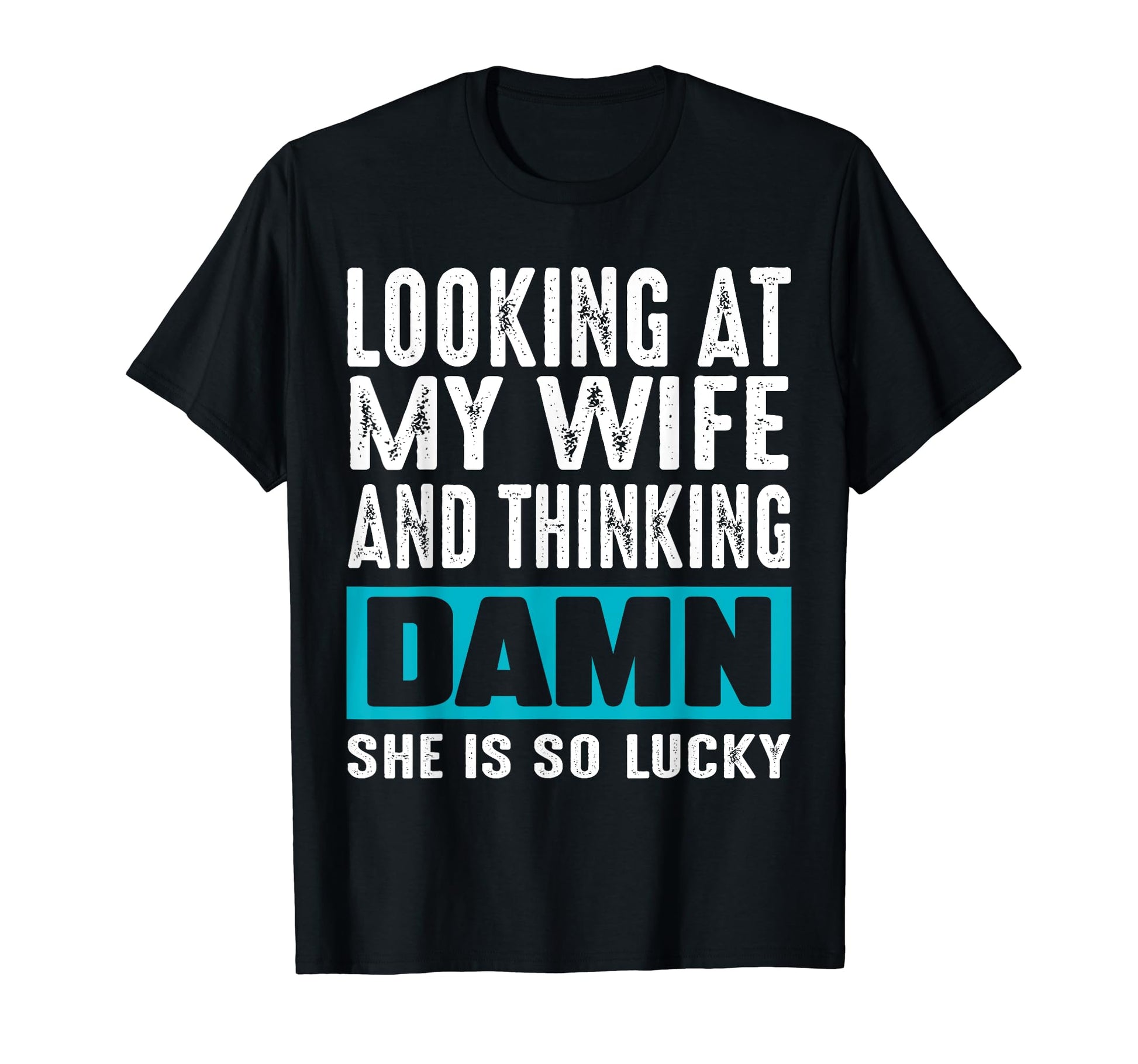 Funny Husband From Wife Sarcastic T-Shirt - Minimalist Print for Adults - T-Shirt, Sweatshirt, Hoodie