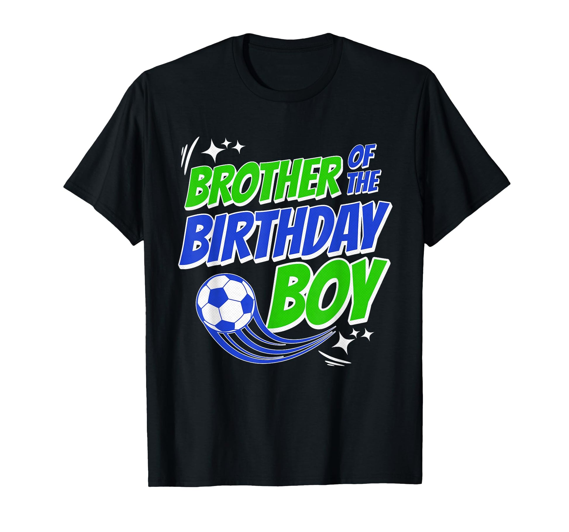 Brother Birthday Soccer Party Football T-Shirt - Trendy Graphic Unisex - T-Shirt, Sweatshirt, Hoodie