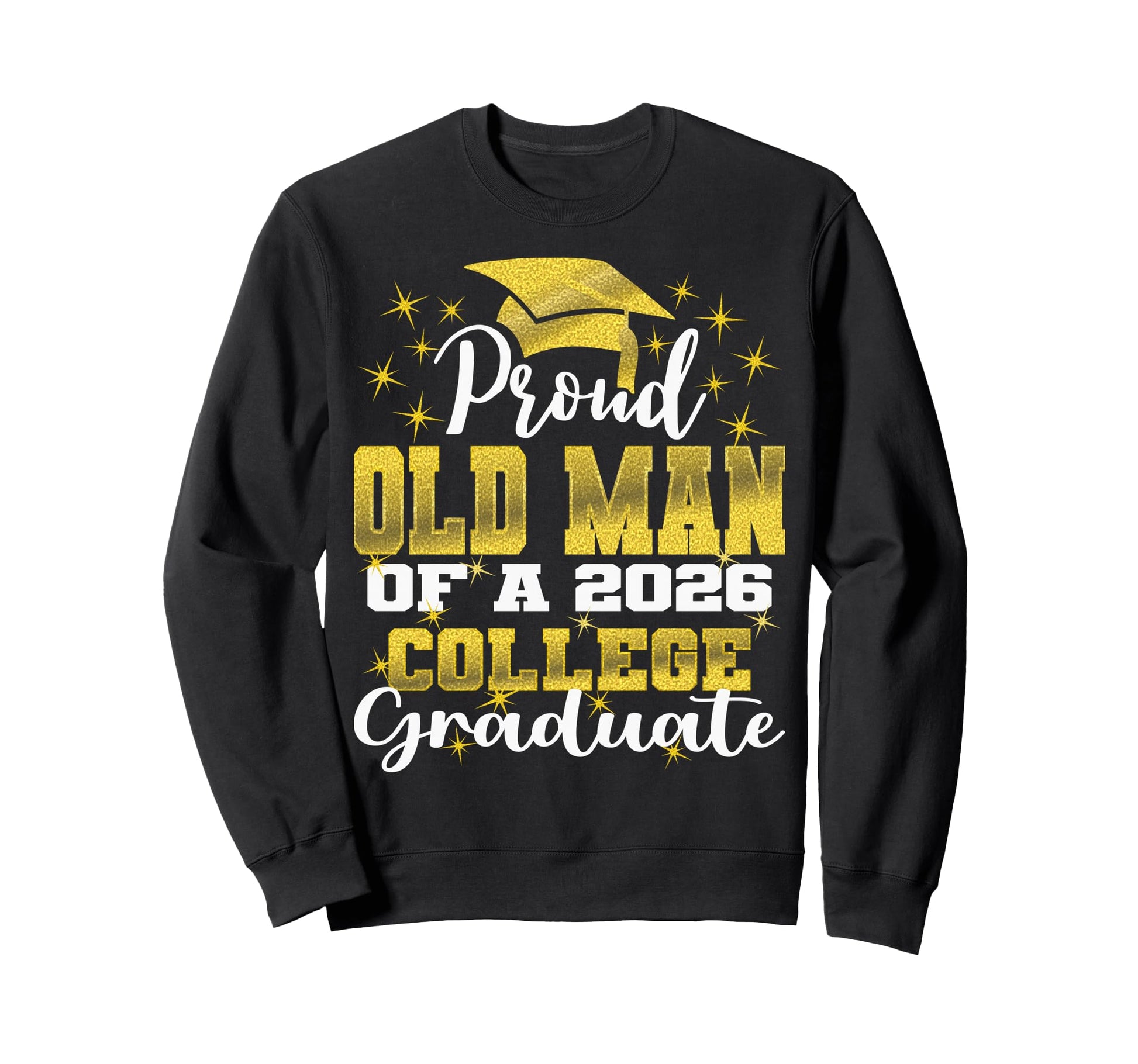 Proud Papaw 2026 College Graduate Sweatshirt - Trendy Graphic Men Women - T-Shirt, Sweatshirt, Hoodie