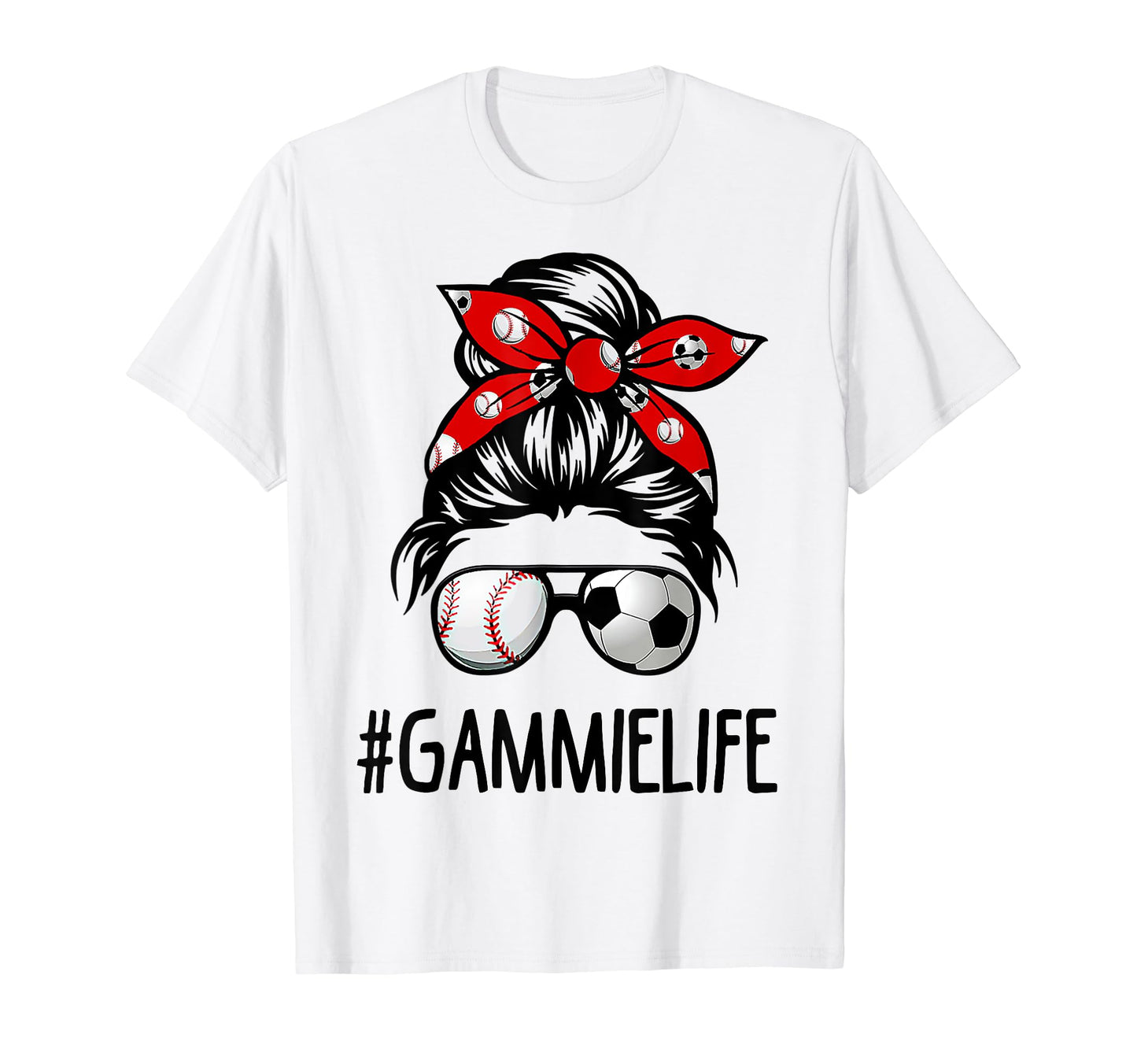 Classy Gammie Life Soccer Messy Bun T-Shirt - Novelty Apparel Men Women - T-Shirt, Sweatshirt, Hoodie
