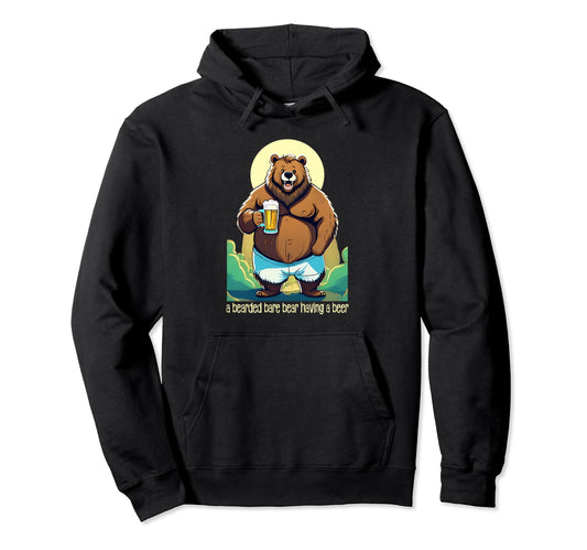 Bearded Bear Almost Bare Drinking Hoodie - Fun Novelty Design for Adults - T-Shirt, Sweatshirt, Hoodie