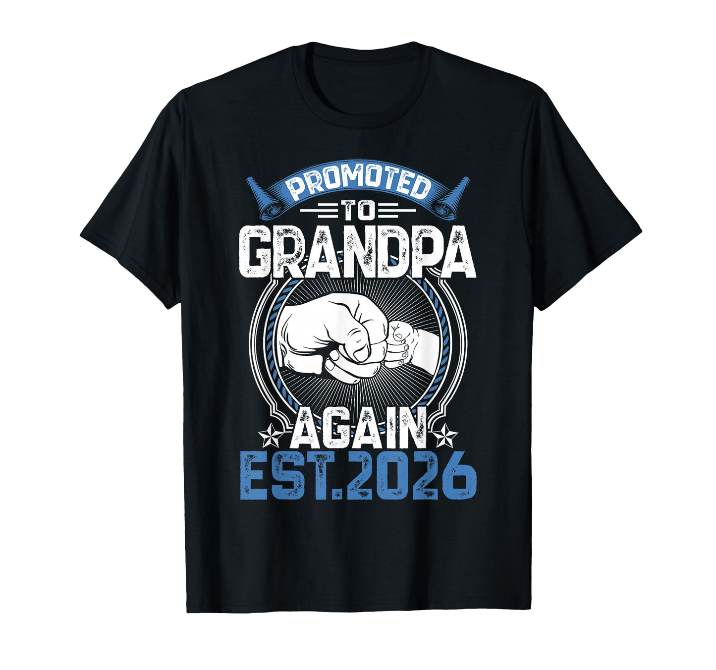 Promoted To Grandpa 2026 Again T-Shirt - Casual Everyday Wear for Adults - T-Shirt, Sweatshirt, Hoodie