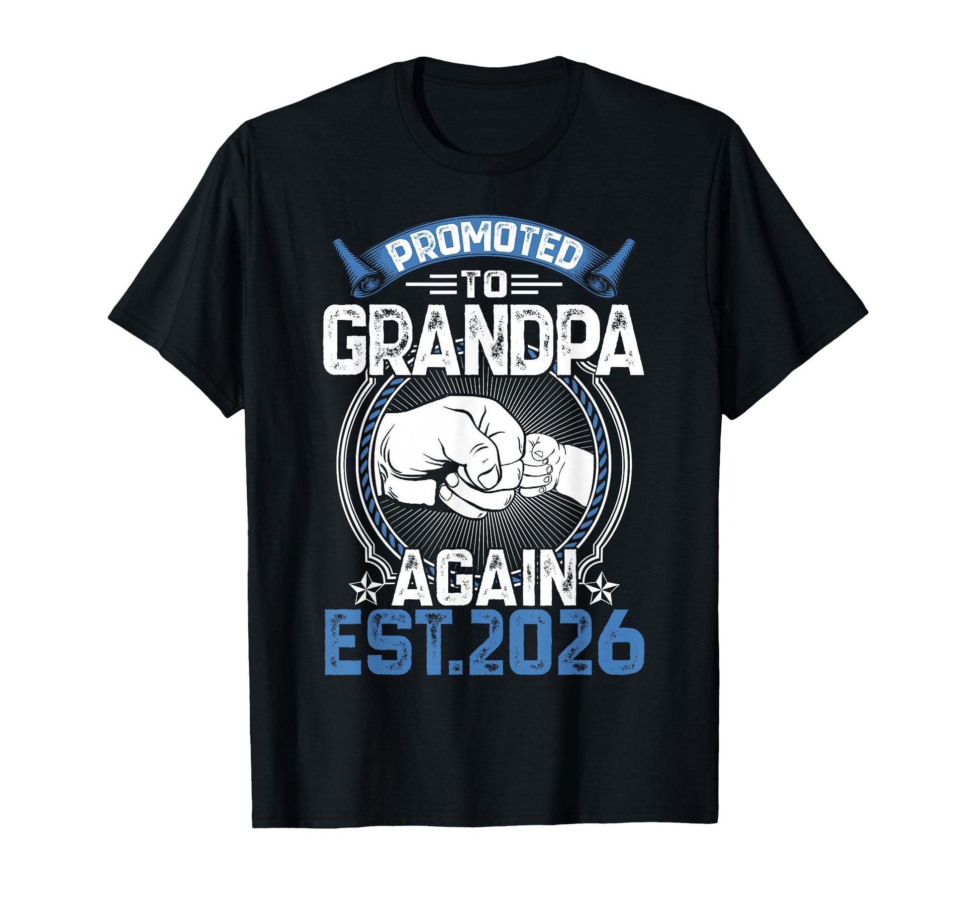 Promoted To Grandpa 2026 Again T-Shirt - Casual Everyday Wear for Adults - T-Shirt, Sweatshirt, Hoodie