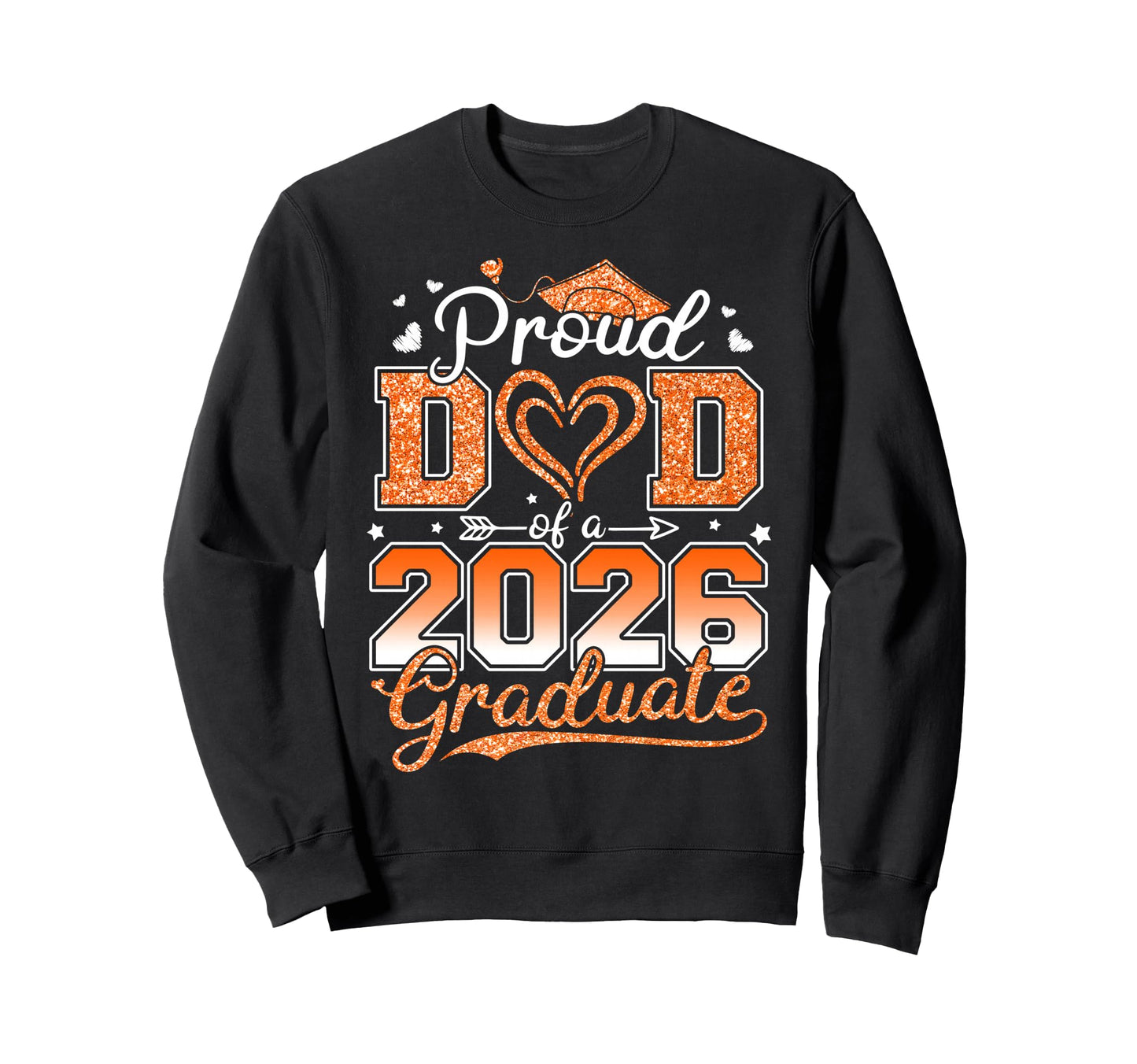 Proud Dad Senior 2026 Class 2026 Sweatshirt - Casual Everyday Wear Unisex - T-Shirt, Sweatshirt, Hoodie