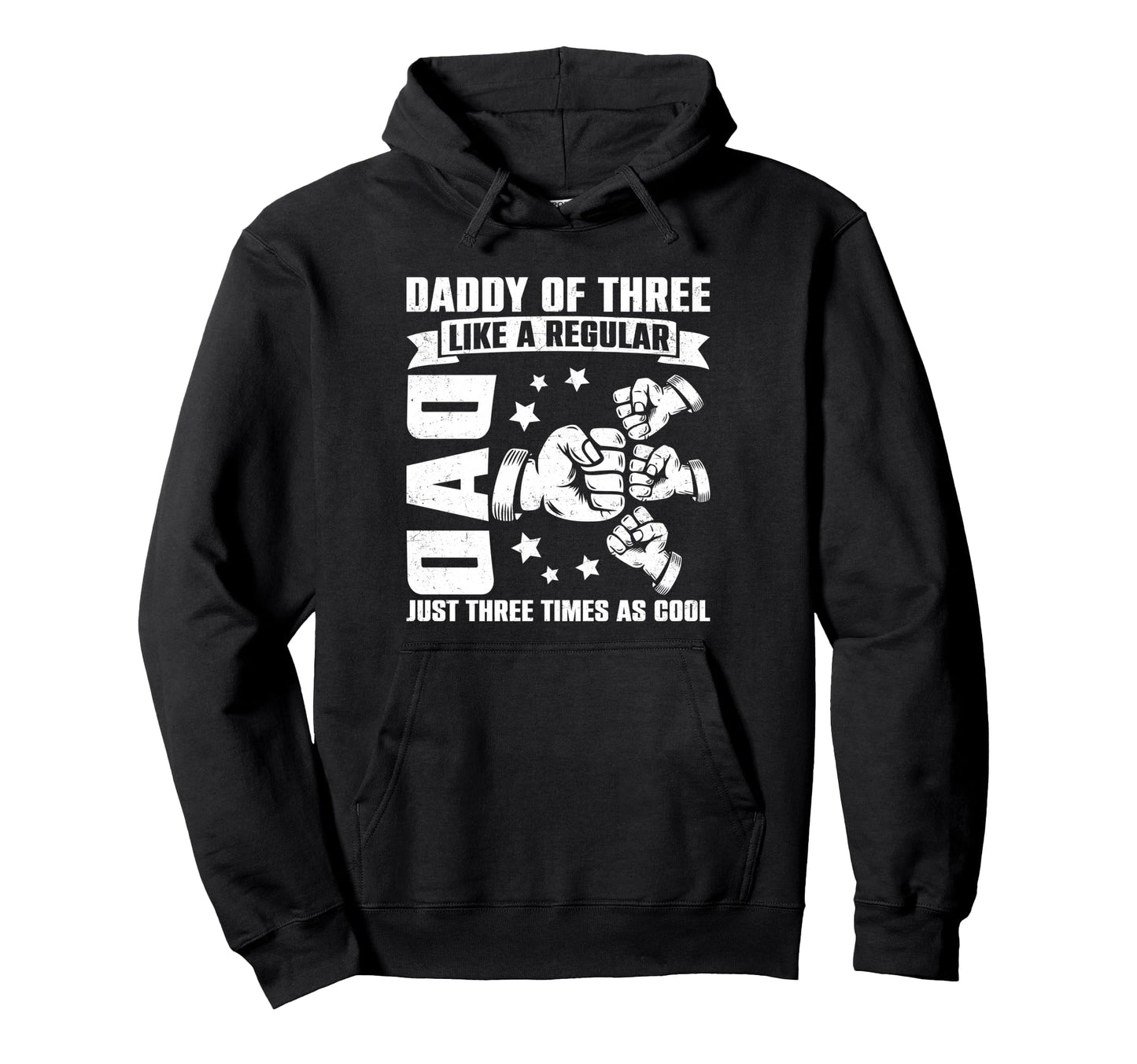 Daddy Three Family Matching Funny Hoodie - Novelty Apparel Men Women - T-Shirt, Sweatshirt, Hoodie