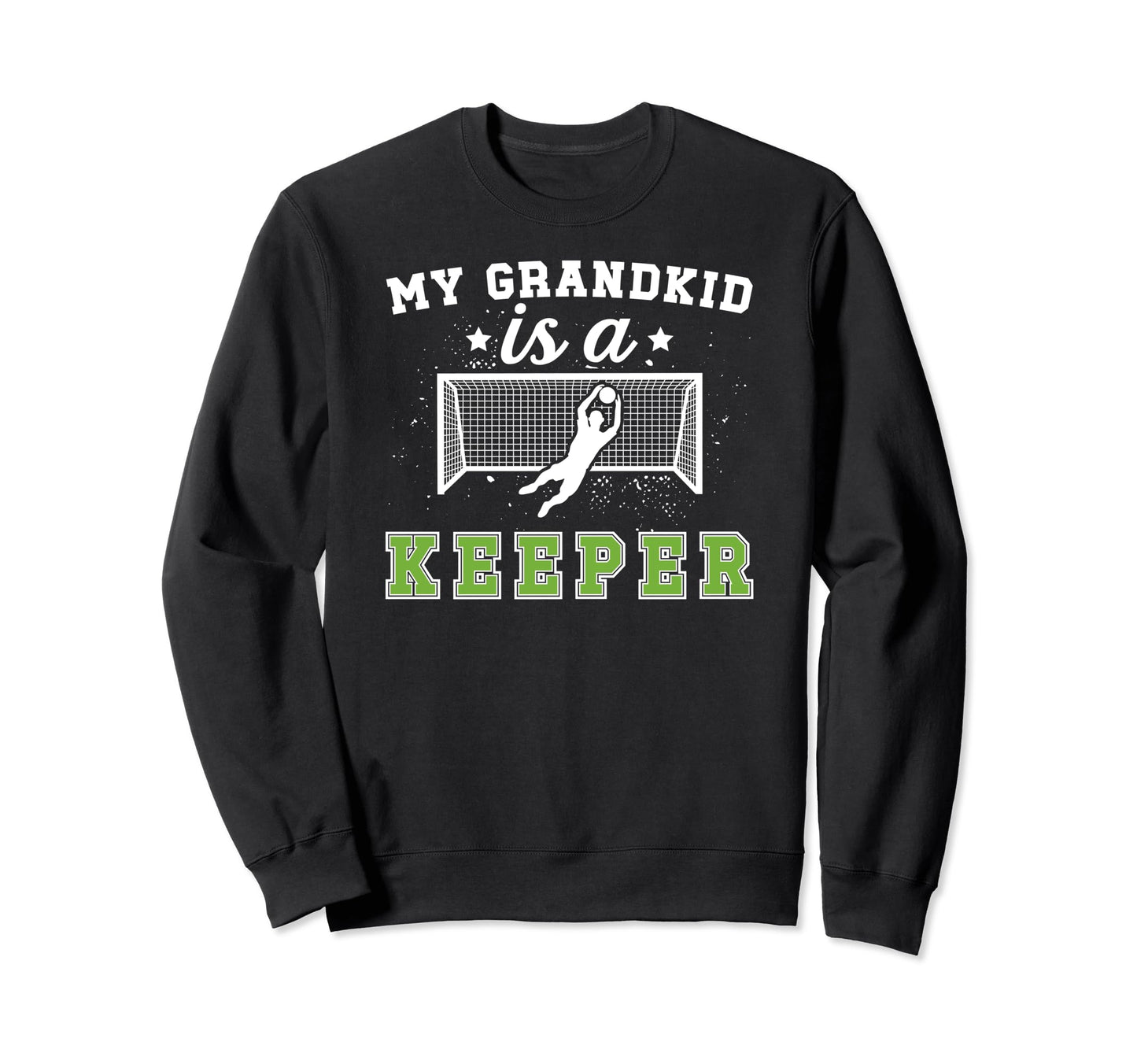 Proud Soccer Goalkeeper Grandpa Sweatshirt - Graphic Print Men Women - T-Shirt, Sweatshirt, Hoodie