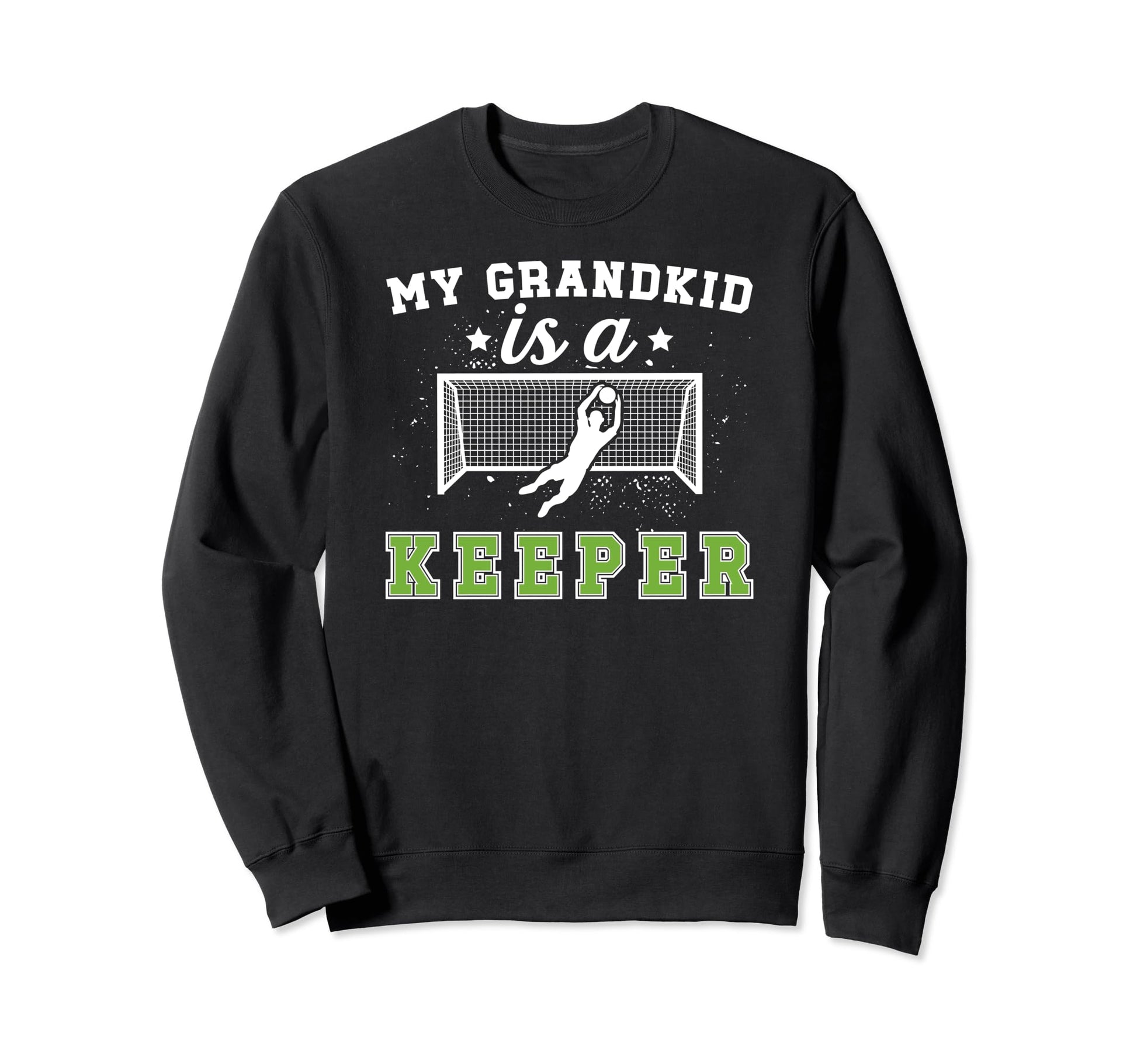 Proud Soccer Goalkeeper Grandpa Sweatshirt - Graphic Print Men Women - T-Shirt, Sweatshirt, Hoodie