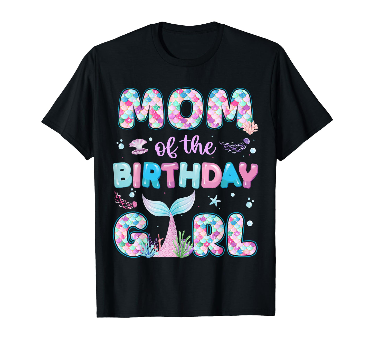 Mom Birthday Mermaid Family Matching T-Shirt - Unique Graphic Men Women - T-Shirt, Sweatshirt, Hoodie