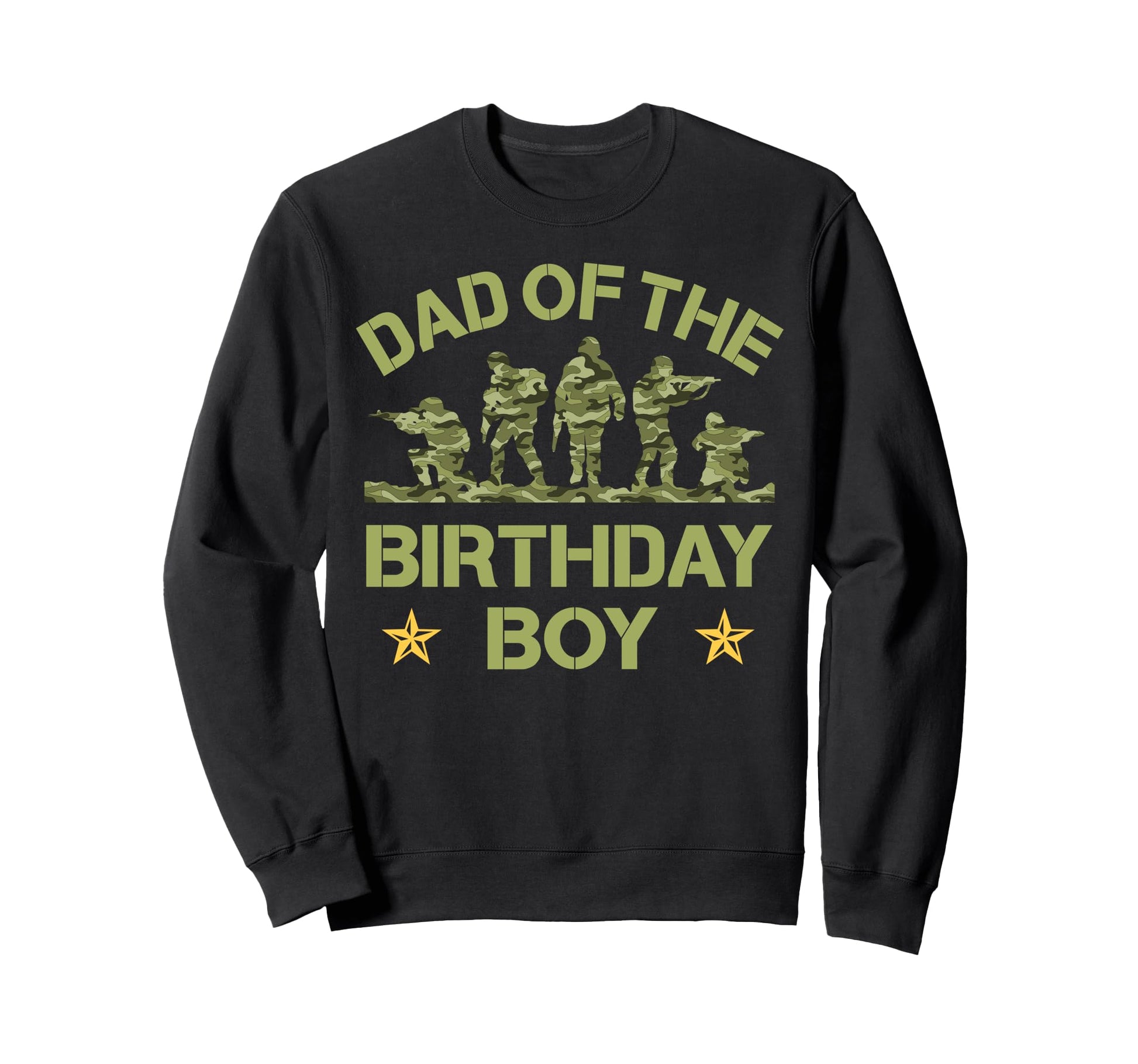 Dad Birthday Soldier Matching Sweatshirt - Fun Novelty Design for Adults - T-Shirt, Sweatshirt, Hoodie
