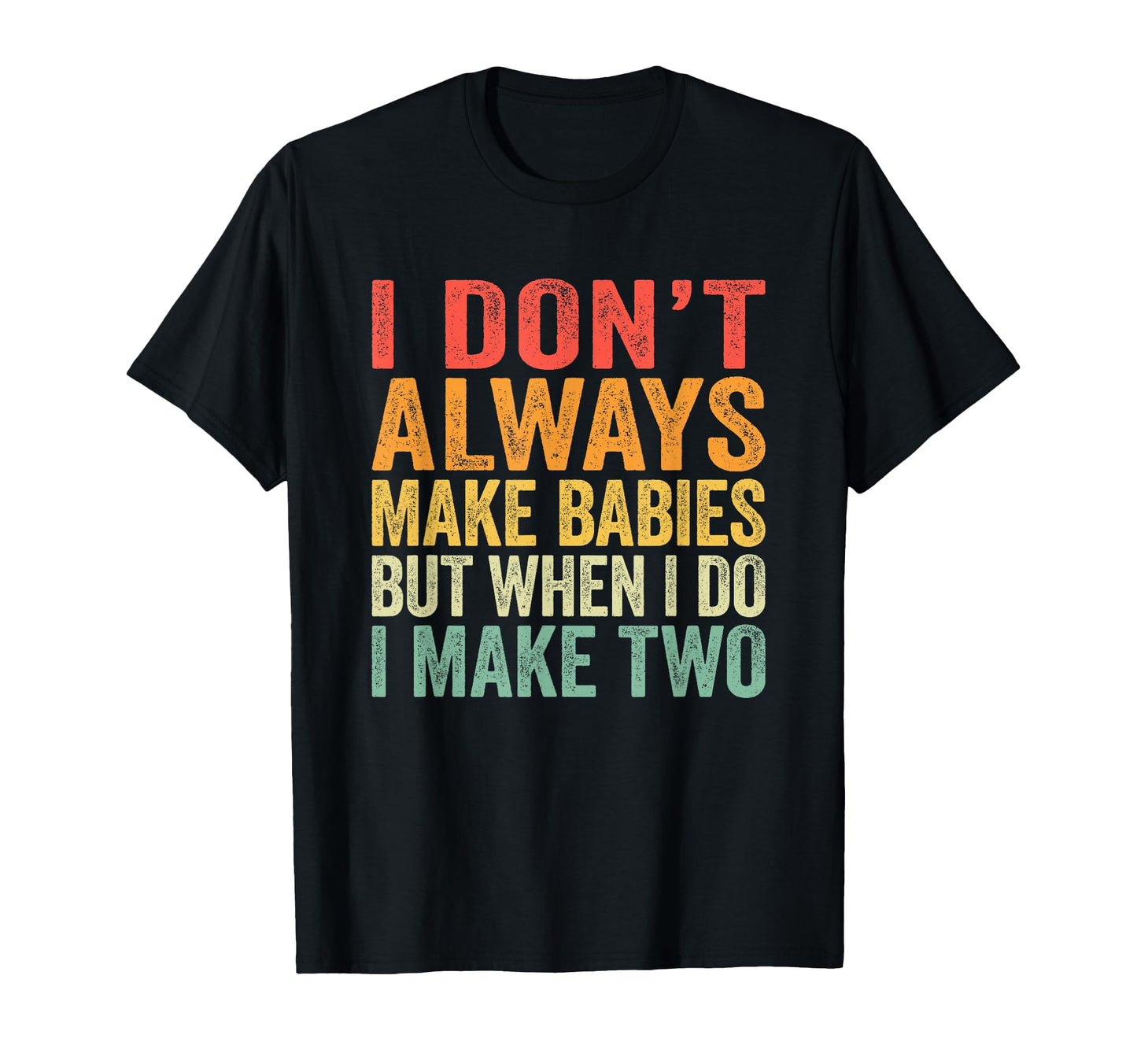 Funny Twins Gift Pregnant Mum Dad T-Shirt - Graphic Print Unisex - T-Shirt, Sweatshirt, Hoodie