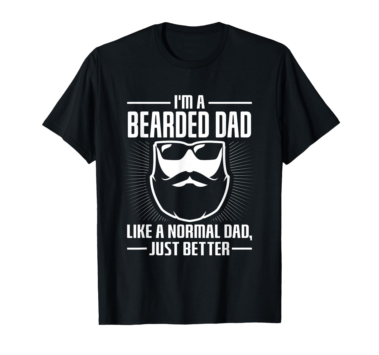 Im Bearded Dad Funny Gift Father T-Shirt - Casual Everyday Wear for Adults - T-Shirt, Sweatshirt, Hoodie